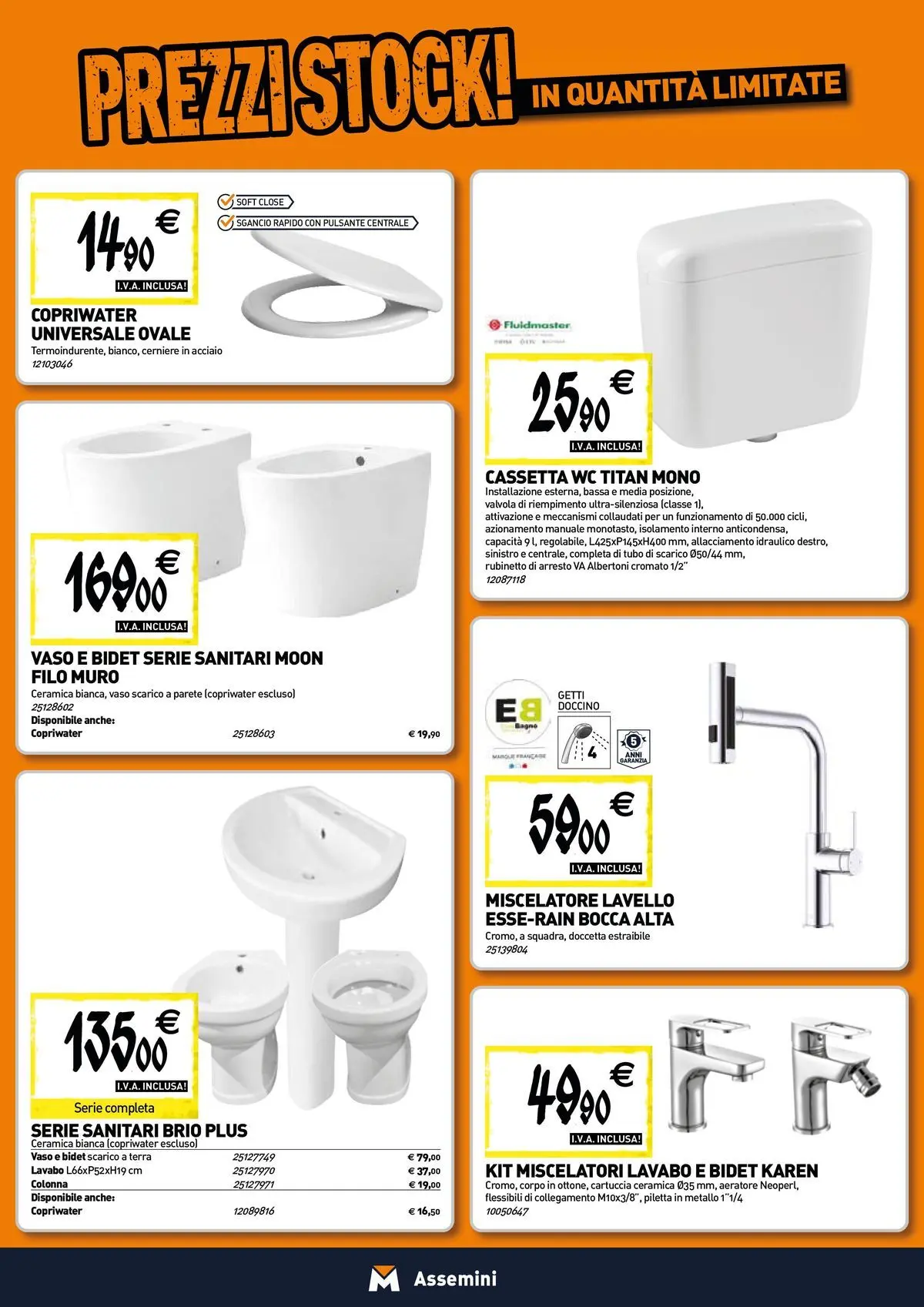 Nuovo TECNOMAT - Straordinari prezzi stock! dal 30/07/2026 > offerte anteprima 🛍️ | Pagina: 5 | Prodotti: Tubo, WC, Bagno, Terra