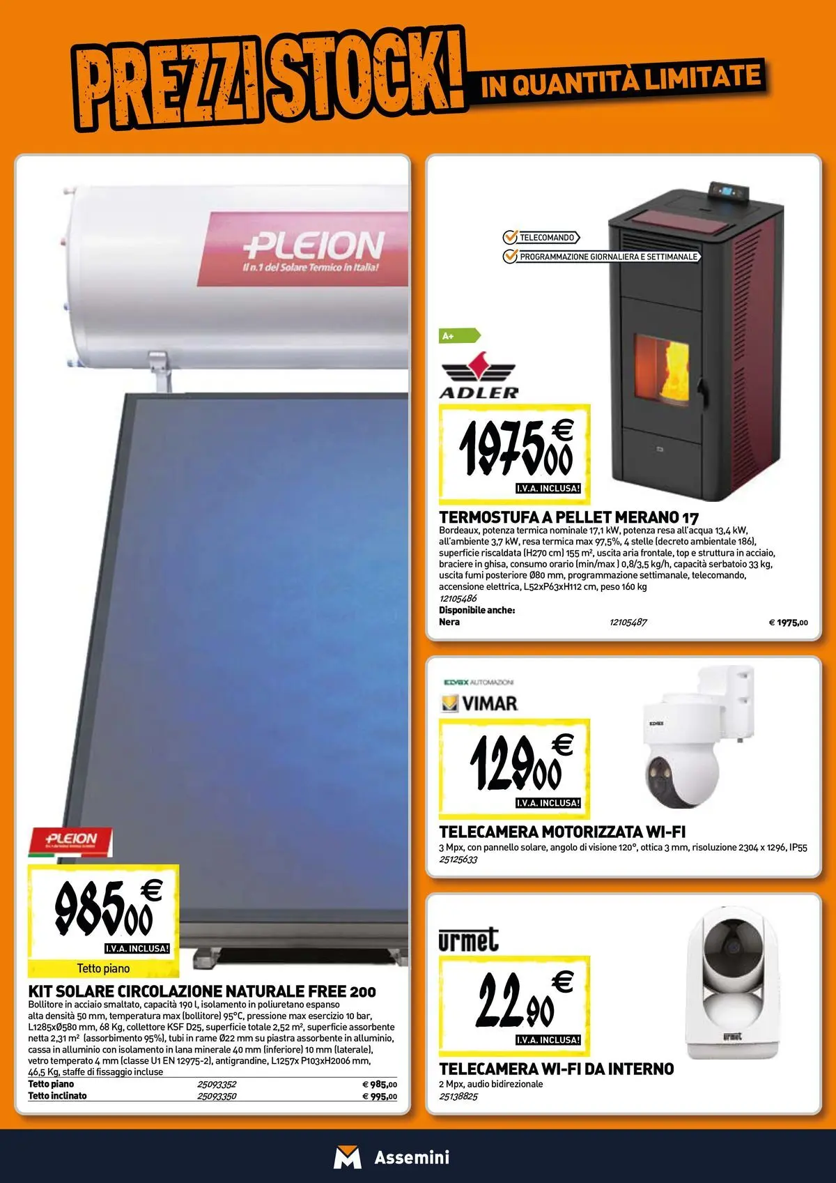Nuovo TECNOMAT - Straordinari prezzi stock! dal 30/07/2026 > offerte anteprima 🛍️ | Pagina: 9 | Prodotti: Pellet, Telecomando, Audio, Bollitore