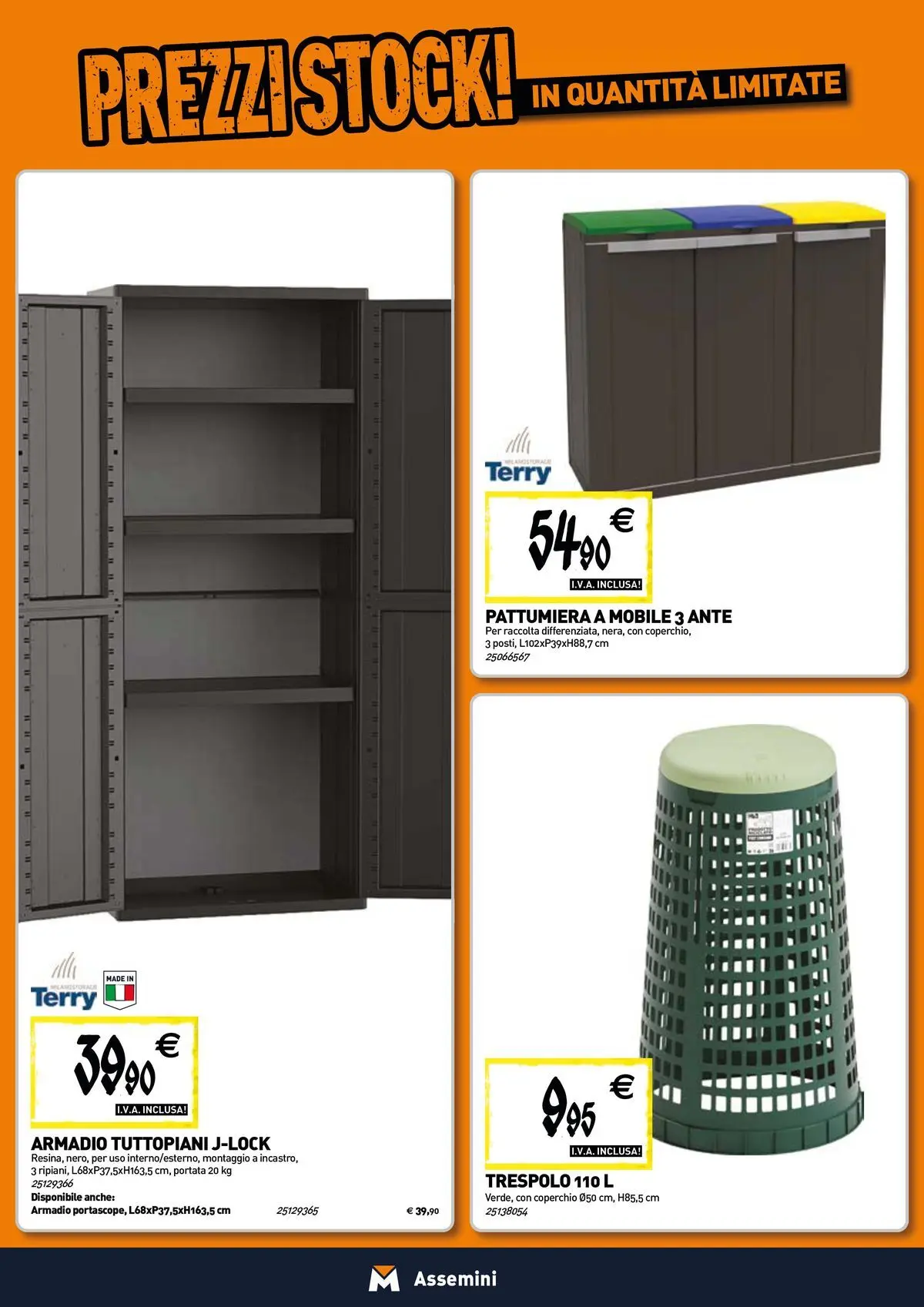 Nuovo TECNOMAT - Straordinari prezzi stock! dal 30/07/2026 > offerte anteprima 🛍️ | Pagina: 18 | Prodotti: Mobile, Pattumiera, Armadio