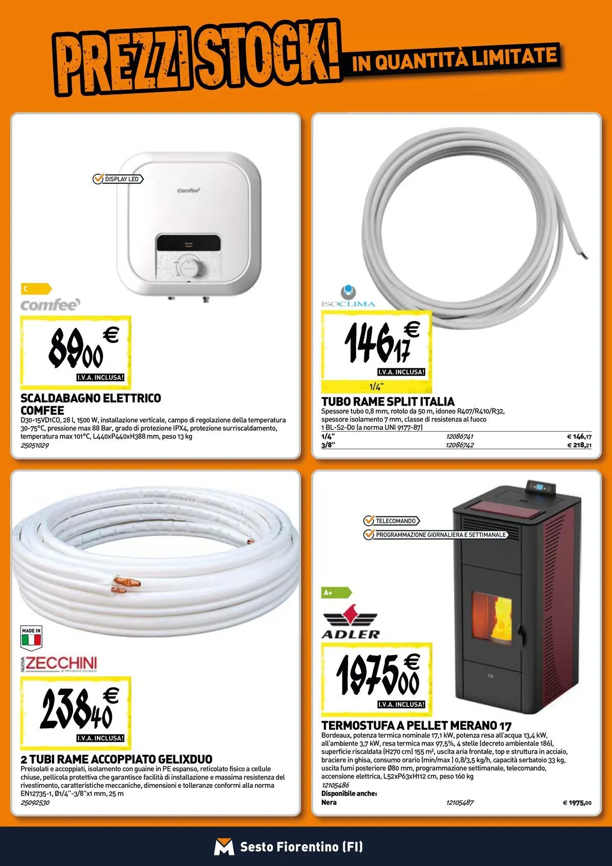 Nuovo TECNOMAT - Straordinari prezzi stock! dal 30/07/2026 > offerte anteprima 🛍️ | Pagina: 8 | Prodotti: Pellet, Telecomando, Scaldabagno, Top