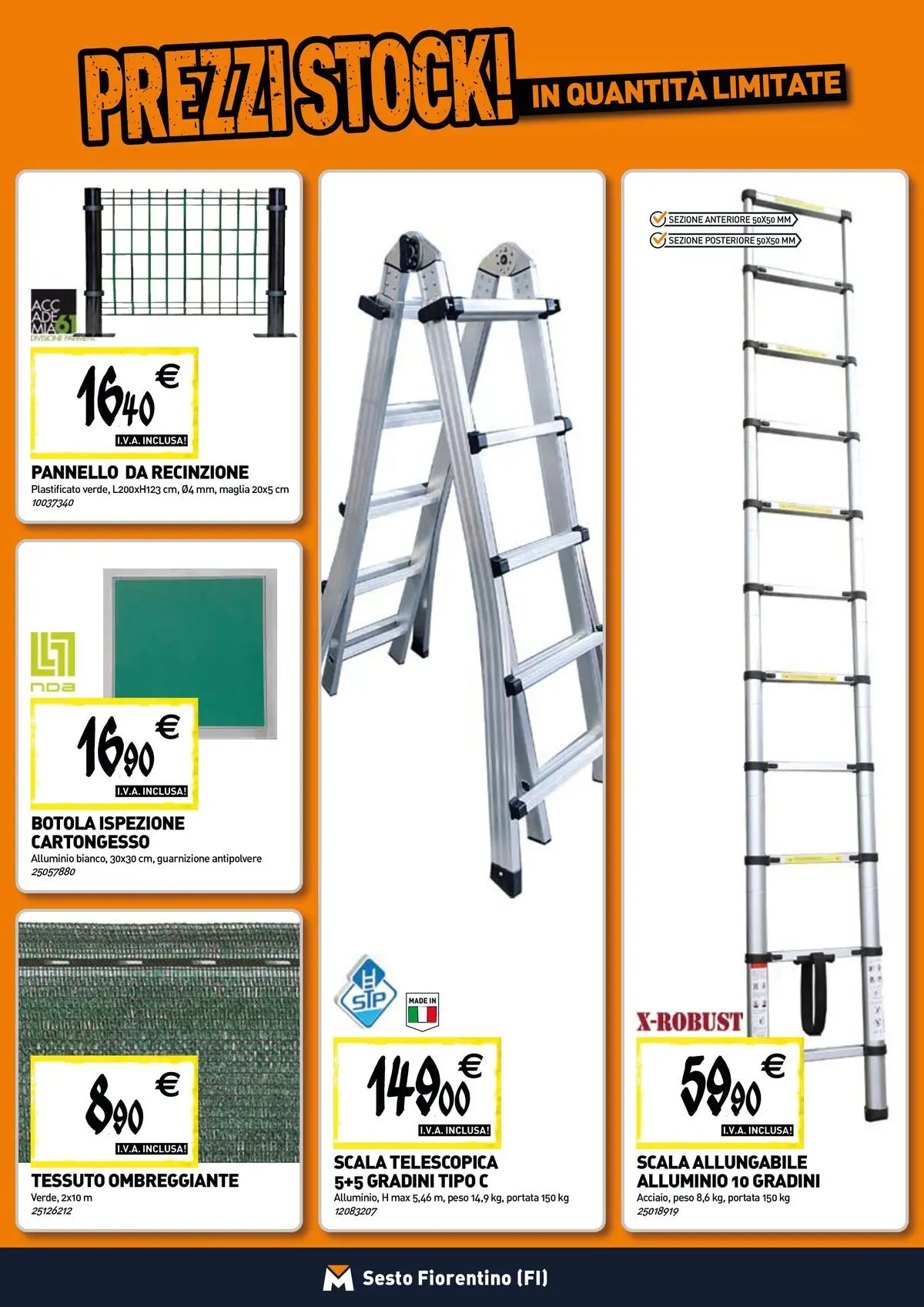 Nuovo TECNOMAT - Straordinari prezzi stock! dal 30/07/2026 > offerte anteprima 🛍️ | Pagina: 14 | Prodotti: Recinzione, Scala, Alluminio