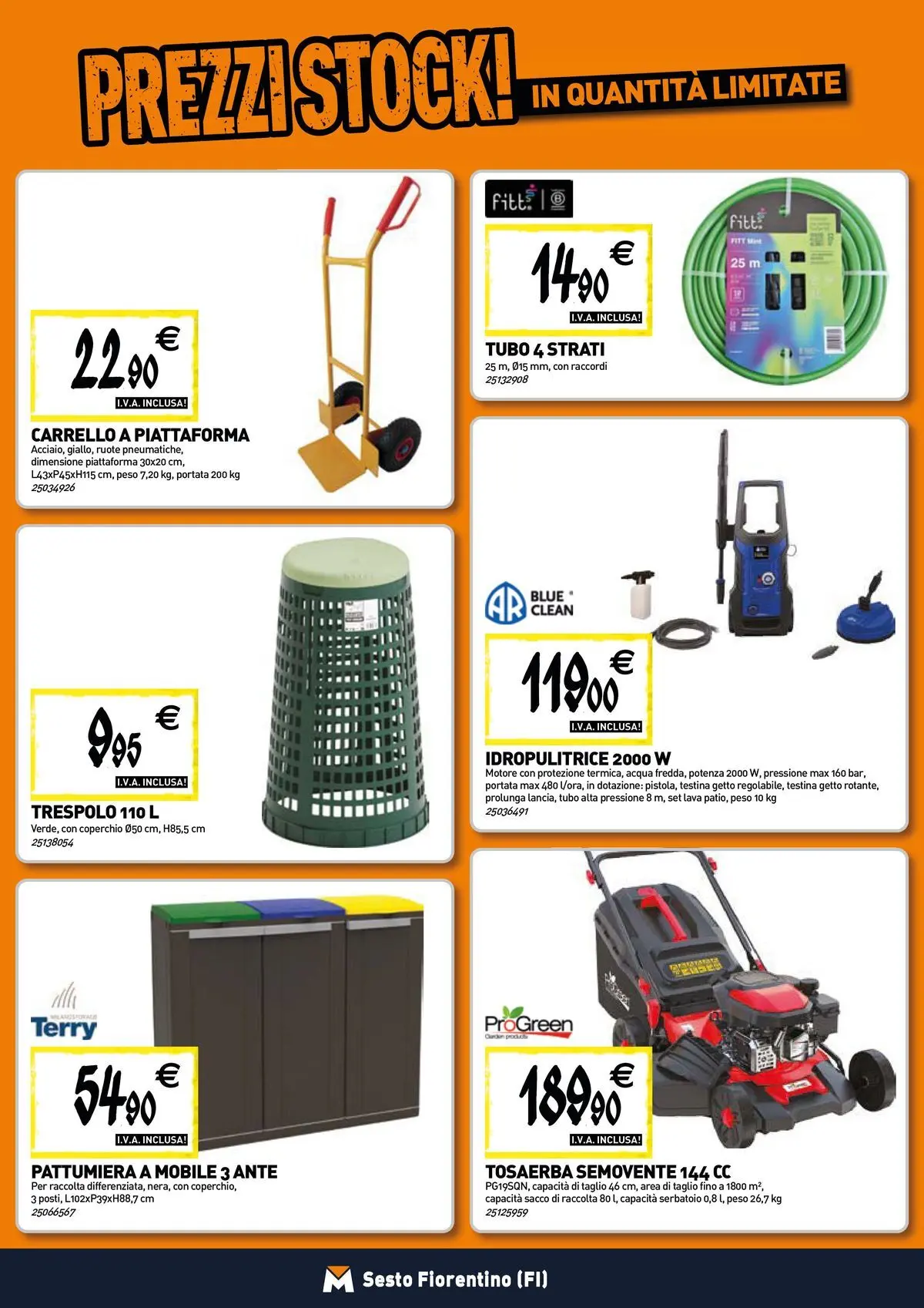 Nuovo TECNOMAT - Straordinari prezzi stock! dal 30/07/2026 > offerte anteprima 🛍️ | Pagina: 16 | Prodotti: Acqua, Tubo, Carrello, Idropulitrice