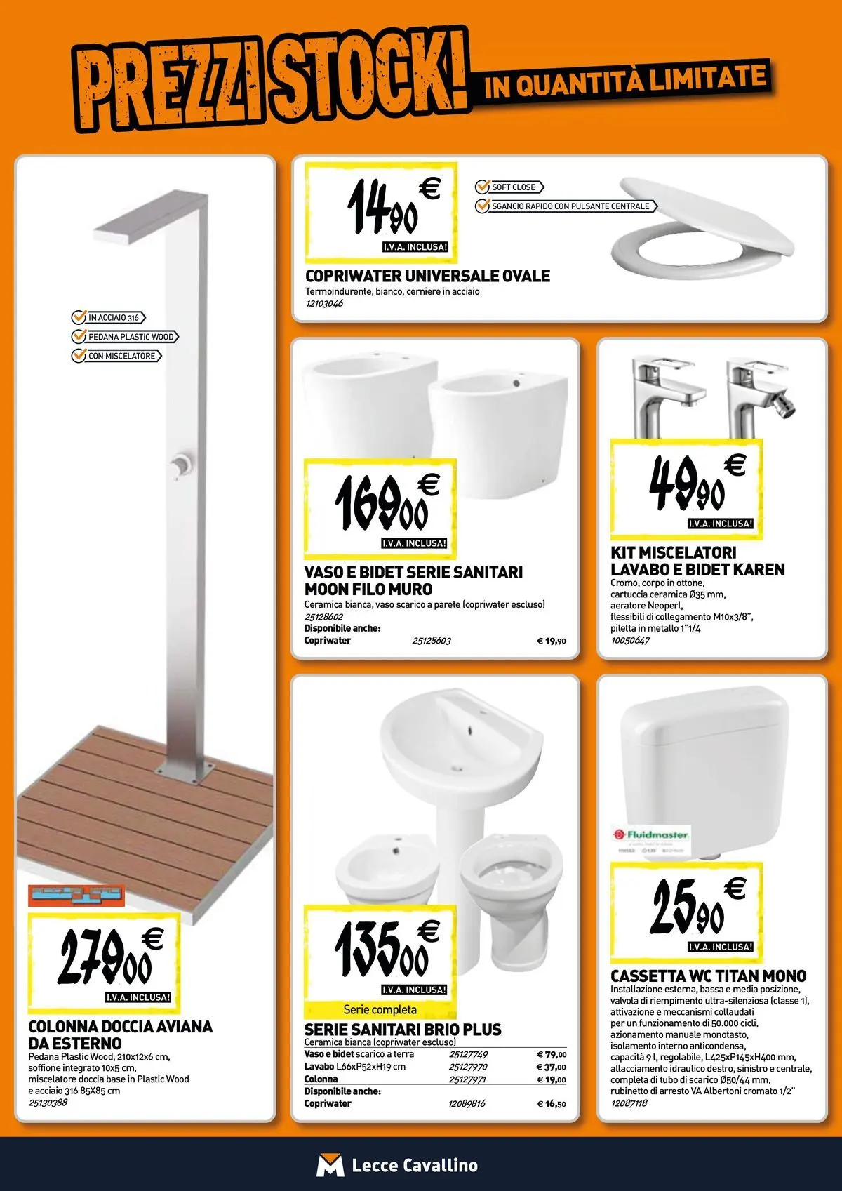 Nuovo TECNOMAT - Straordinari prezzi stock! dal 30/07/2026 > offerte anteprima 🛍️ | Pagina: 4 | Prodotti: Miscelatore, WC, Doccia, Terra