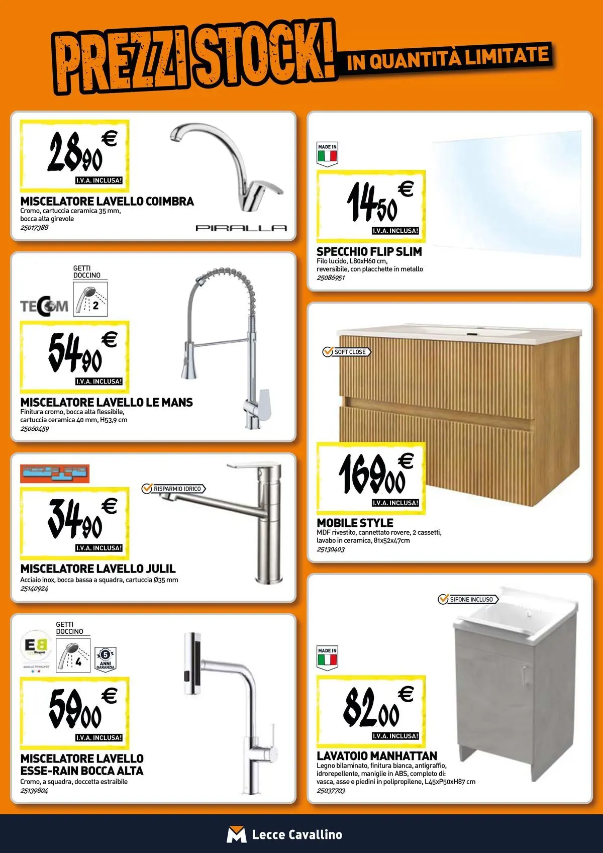 Nuovo TECNOMAT - Straordinari prezzi stock! dal 30/07/2026 > offerte anteprima 🛍️ | Pagina: 5 | Prodotti: Mobile, Lavello, Miscelatore, Specchio