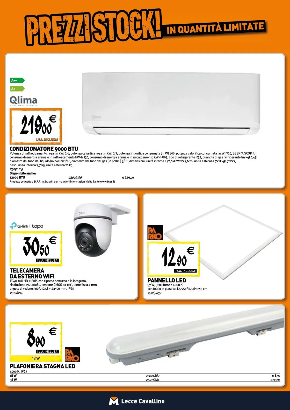 Nuovo TECNOMAT - Straordinari prezzi stock! dal 30/07/2026 > offerte anteprima 🛍️ | Pagina: 9 | Prodotti: Tubo, Condizionatore