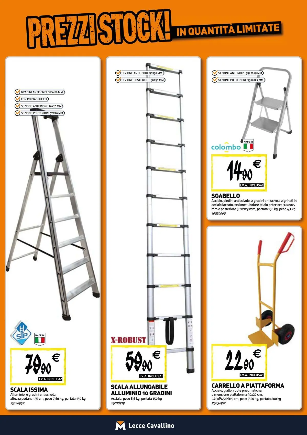 Nuovo TECNOMAT - Straordinari prezzi stock! dal 30/07/2026 > offerte anteprima 🛍️ | Pagina: 15 | Prodotti: Carrello, Sgabello, Scala, Alluminio