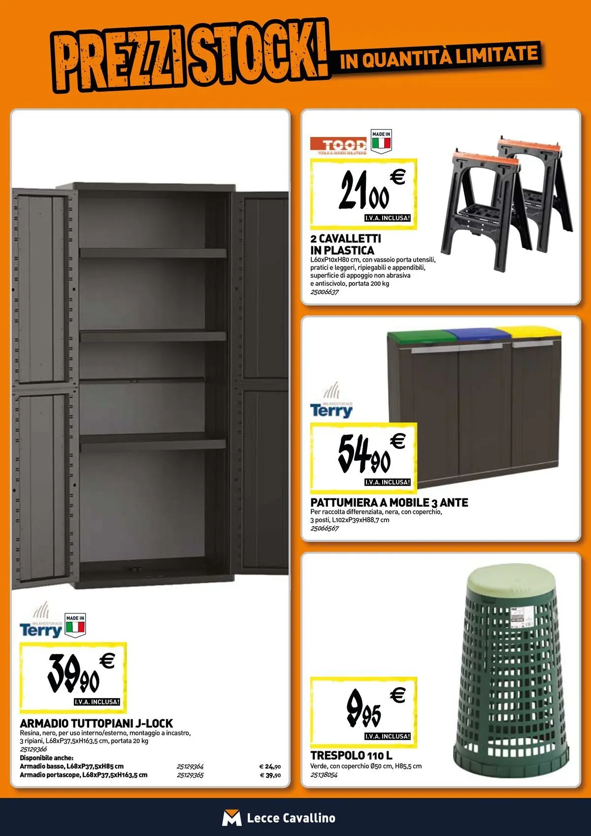 Nuovo TECNOMAT - Straordinari prezzi stock! dal 30/07/2026 > offerte anteprima 🛍️ | Pagina: 17 | Prodotti: Mobile, Pattumiera, Vassoio, Armadio