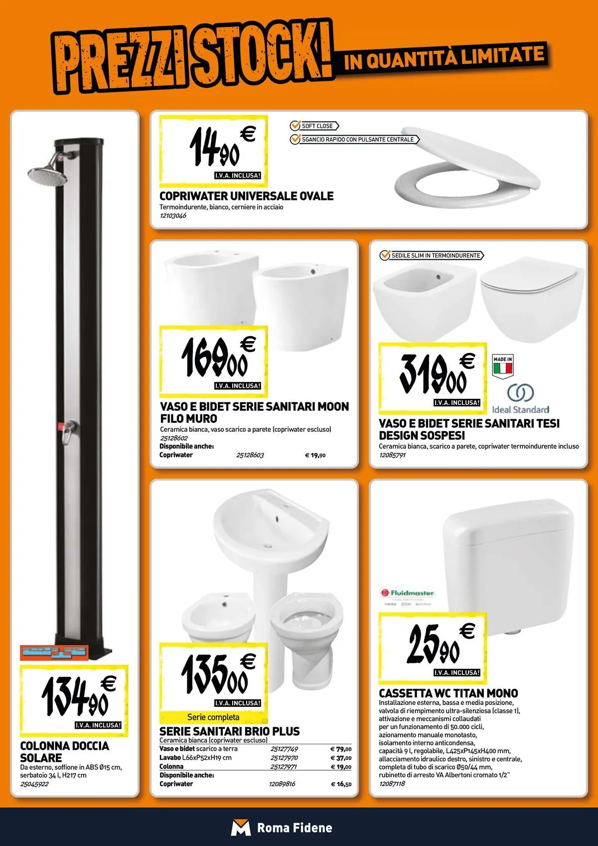 Nuovo TECNOMAT - Straordinari prezzi stock! dal 30/07/2026 > offerte anteprima 🛍️ | Pagina: 4 | Prodotti: Tubo, Doccia, Vaso, Terra