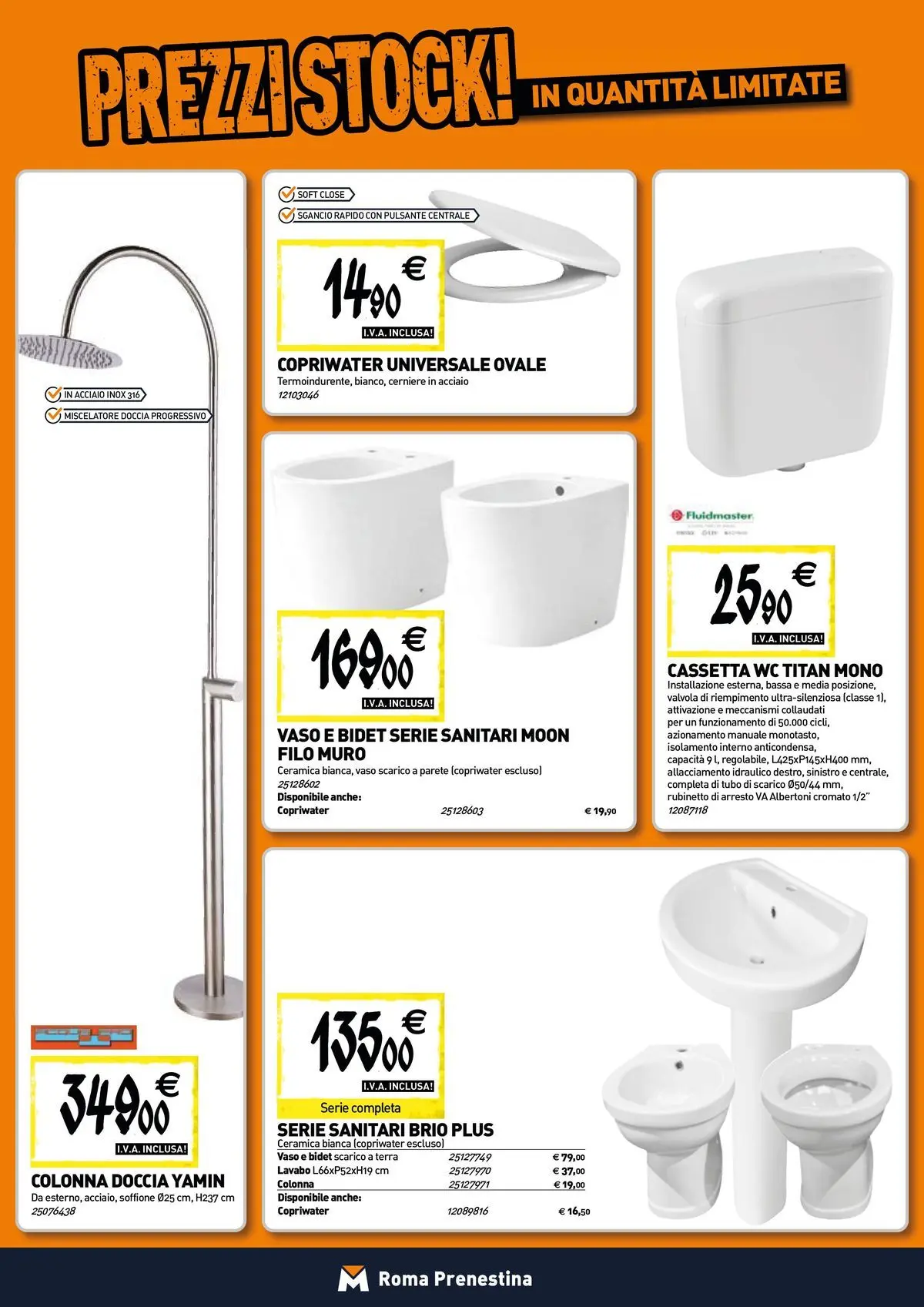 Nuovo TECNOMAT - Straordinari prezzi stock! dal 30/07/2026 > offerte anteprima 🛍️ | Pagina: 4 | Prodotti: Tubo, Miscelatore, Doccia, Terra