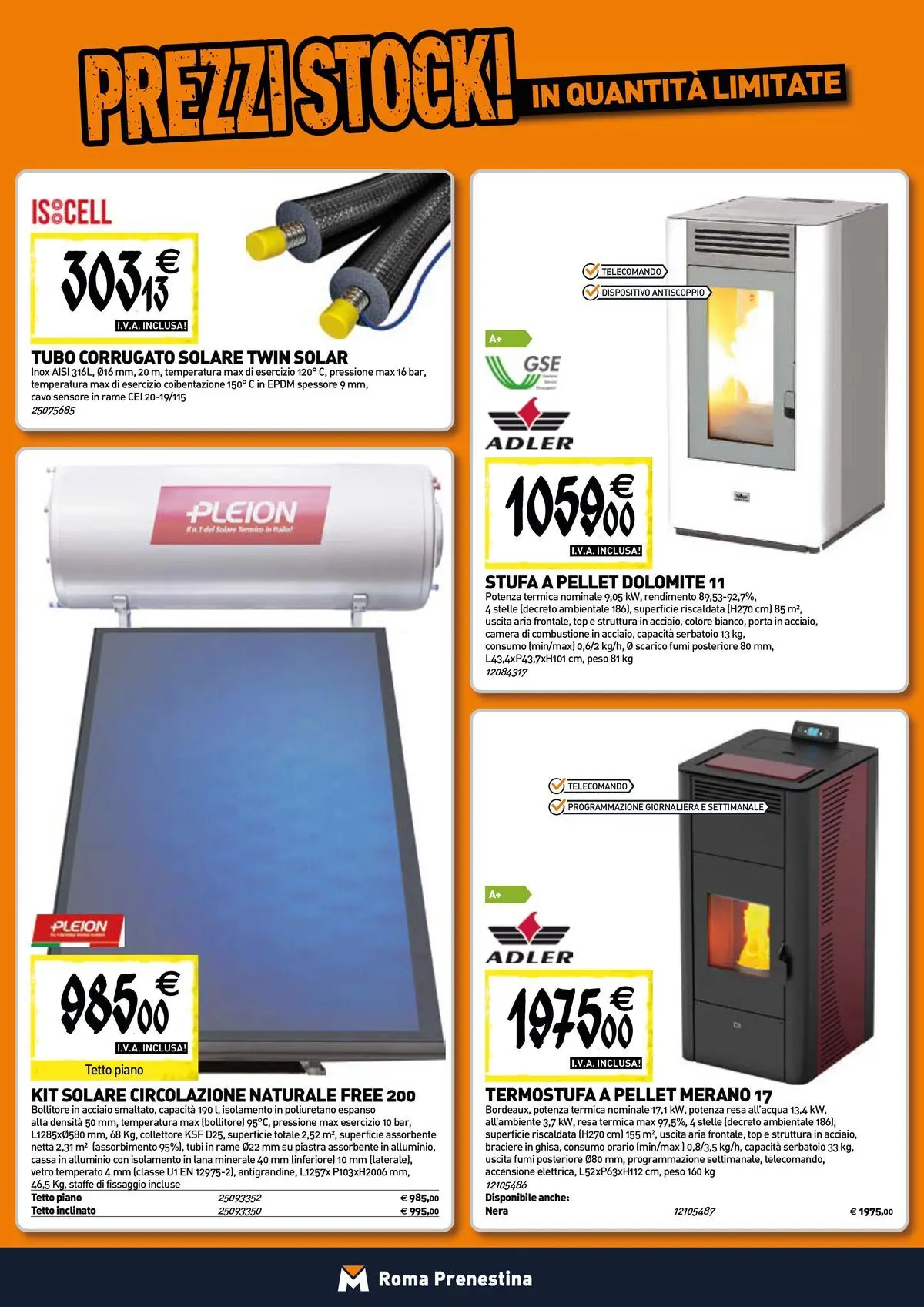 Nuovo TECNOMAT - Straordinari prezzi stock! dal 30/07/2026 > offerte anteprima 🛍️ | Pagina: 8 | Prodotti: Stufa a pellet, Stufa, Top, Alluminio