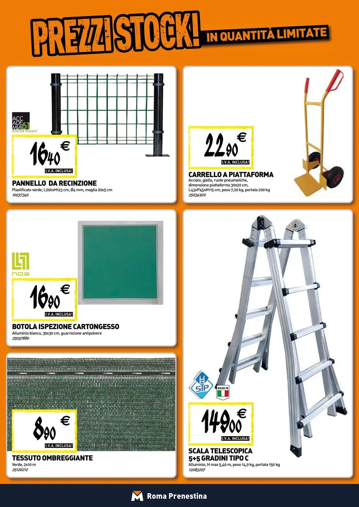 Nuovo TECNOMAT - Straordinari prezzi stock! dal 30/07/2026 > offerte anteprima 🛍️ | Pagina: 14 | Prodotti: Carrello, Recinzione, Scala, Alluminio