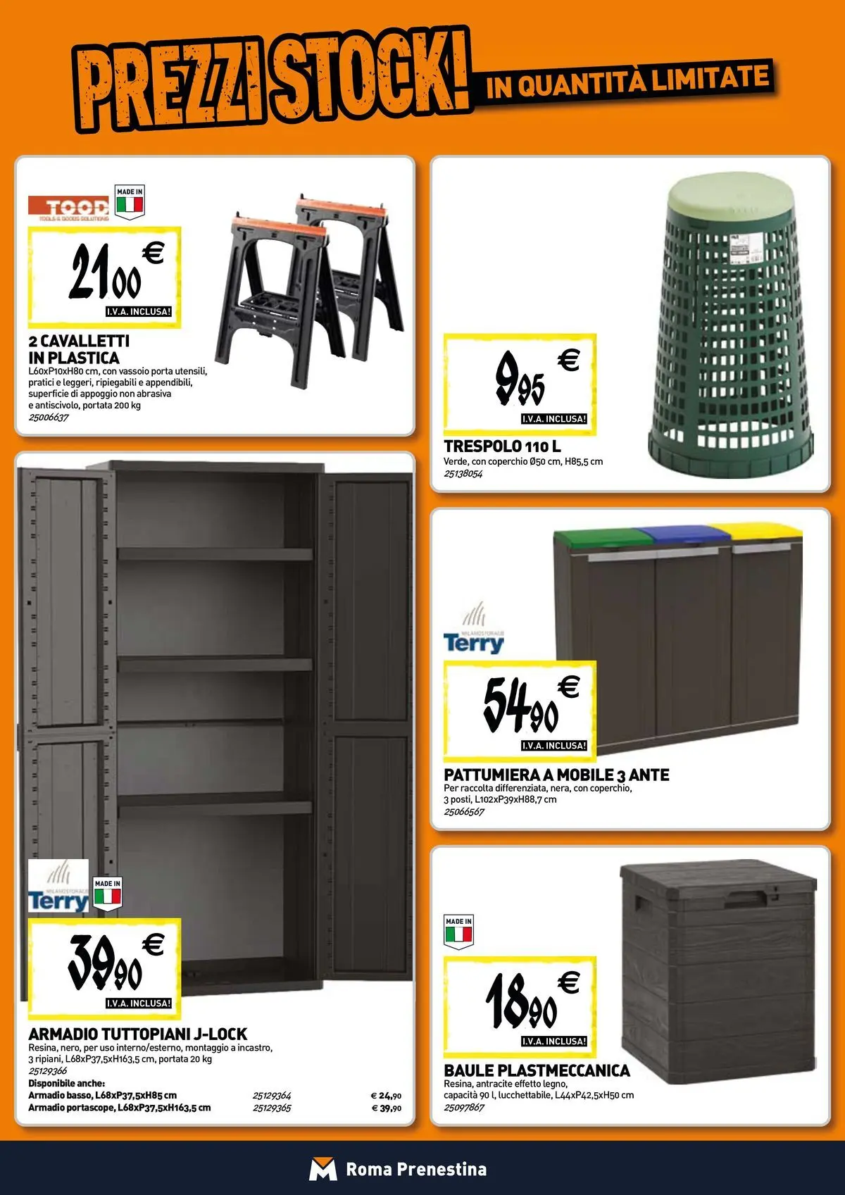 Nuovo TECNOMAT - Straordinari prezzi stock! dal 30/07/2026 > offerte anteprima 🛍️ | Pagina: 16 | Prodotti: Mobile, Baule, Pattumiera, Armadio
