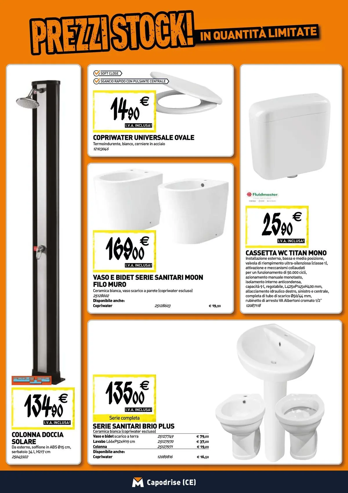 Nuovo TECNOMAT - Straordinari prezzi stock! dal 30/07/2026 > offerte anteprima 🛍️ | Pagina: 4 | Prodotti: Tubo, WC, Doccia, Vaso