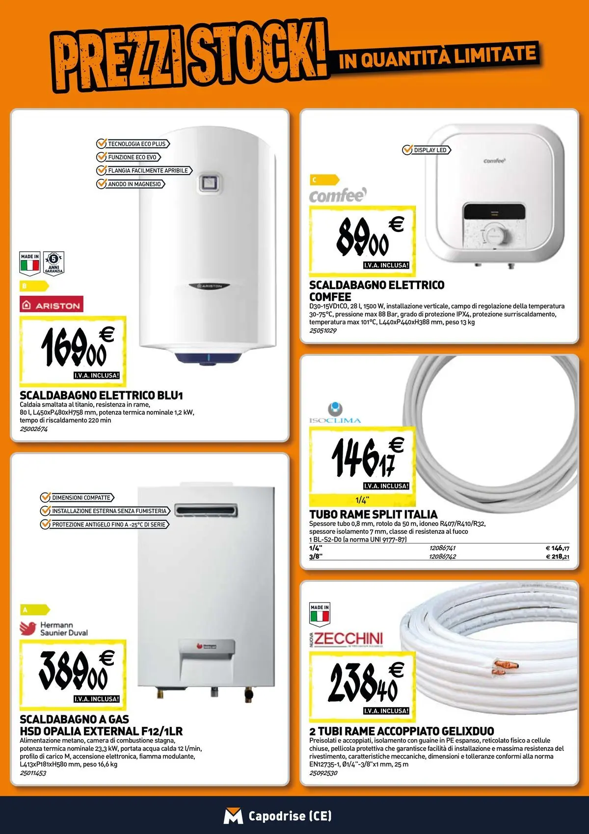 Nuovo TECNOMAT - Straordinari prezzi stock! dal 30/07/2026 > offerte anteprima 🛍️ | Pagina: 7 | Prodotti: Scaldabagno, Caldaia, Tubo, Pellicola