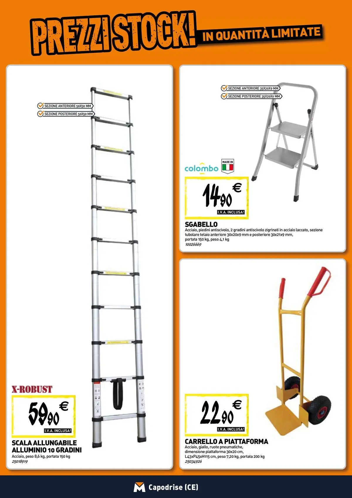 Nuovo TECNOMAT - Straordinari prezzi stock! dal 30/07/2026 > offerte anteprima 🛍️ | Pagina: 15 | Prodotti: Carrello, Sgabello, Scala, Alluminio