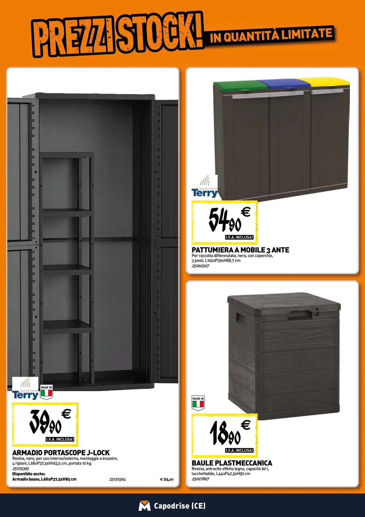 Nuovo TECNOMAT - Straordinari prezzi stock! dal 30/07/2026 > offerte anteprima 🛍️ | Pagina: 17 | Prodotti: Mobile, Baule, Pattumiera, Armadio