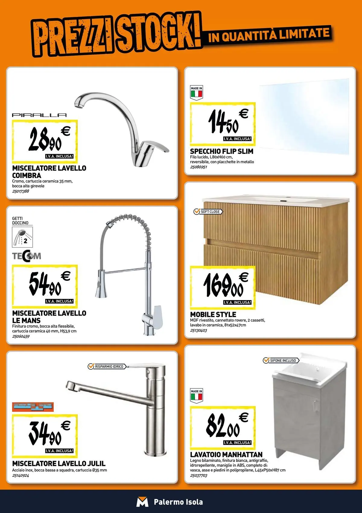 Nuovo TECNOMAT - Straordinari prezzi stock! dal 30/07/2026 > offerte anteprima 🛍️ | Pagina: 5 | Prodotti: Mobile, Lavello, Miscelatore, Specchio