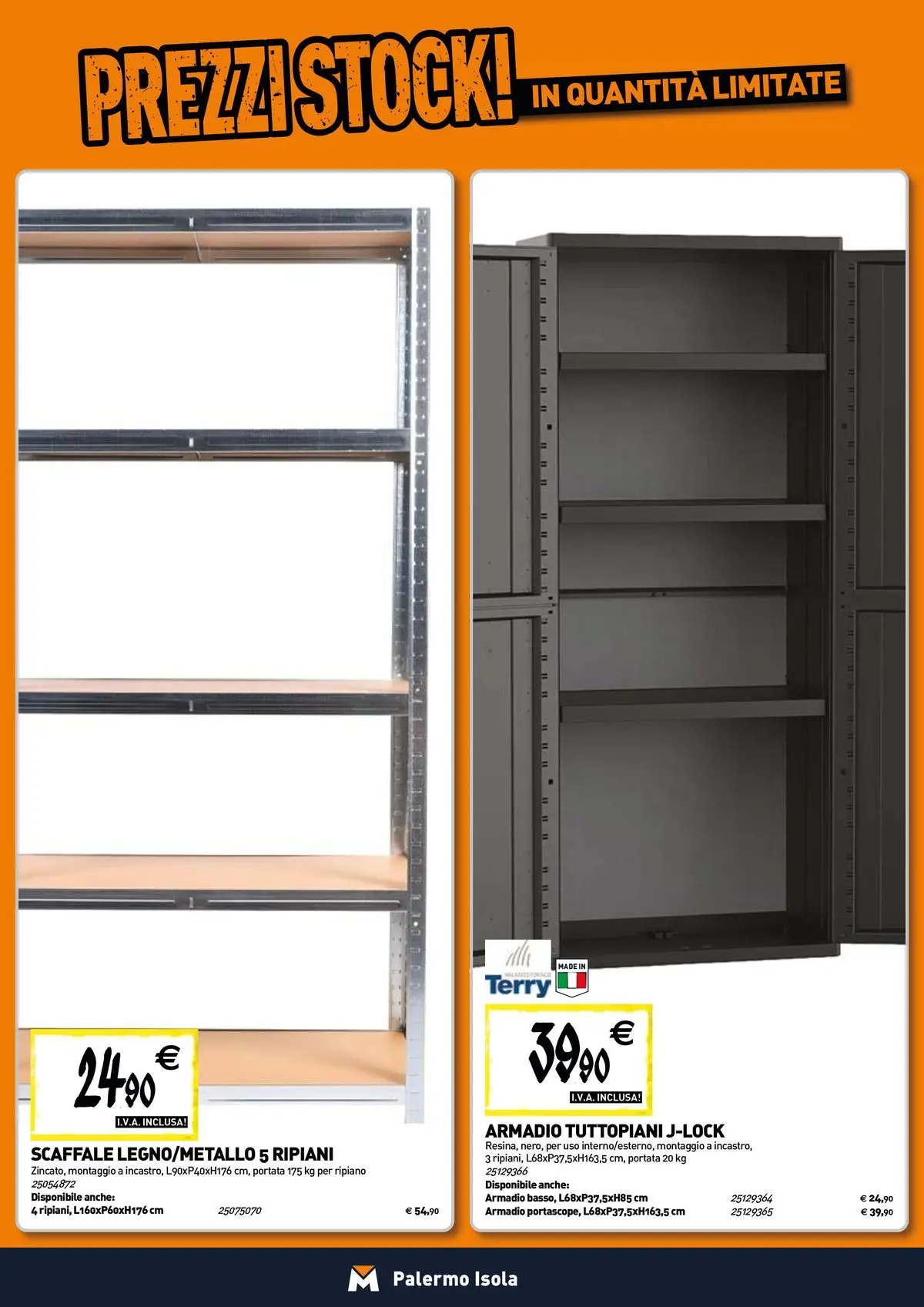 Nuovo TECNOMAT - Straordinari prezzi stock! dal 30/07/2026 > offerte anteprima 🛍️ | Pagina: 15 | Prodotti: Ripiano, Scaffale, Armadio