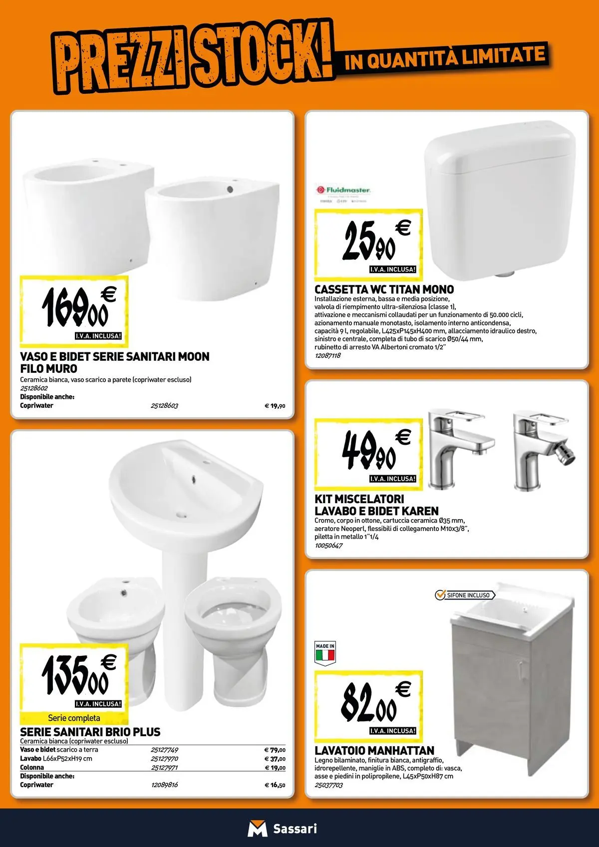Nuovo TECNOMAT - Straordinari prezzi stock! dal 30/07/2026 > offerte anteprima 🛍️ | Pagina: 4 | Prodotti: Tubo, WC, Vaso, Terra