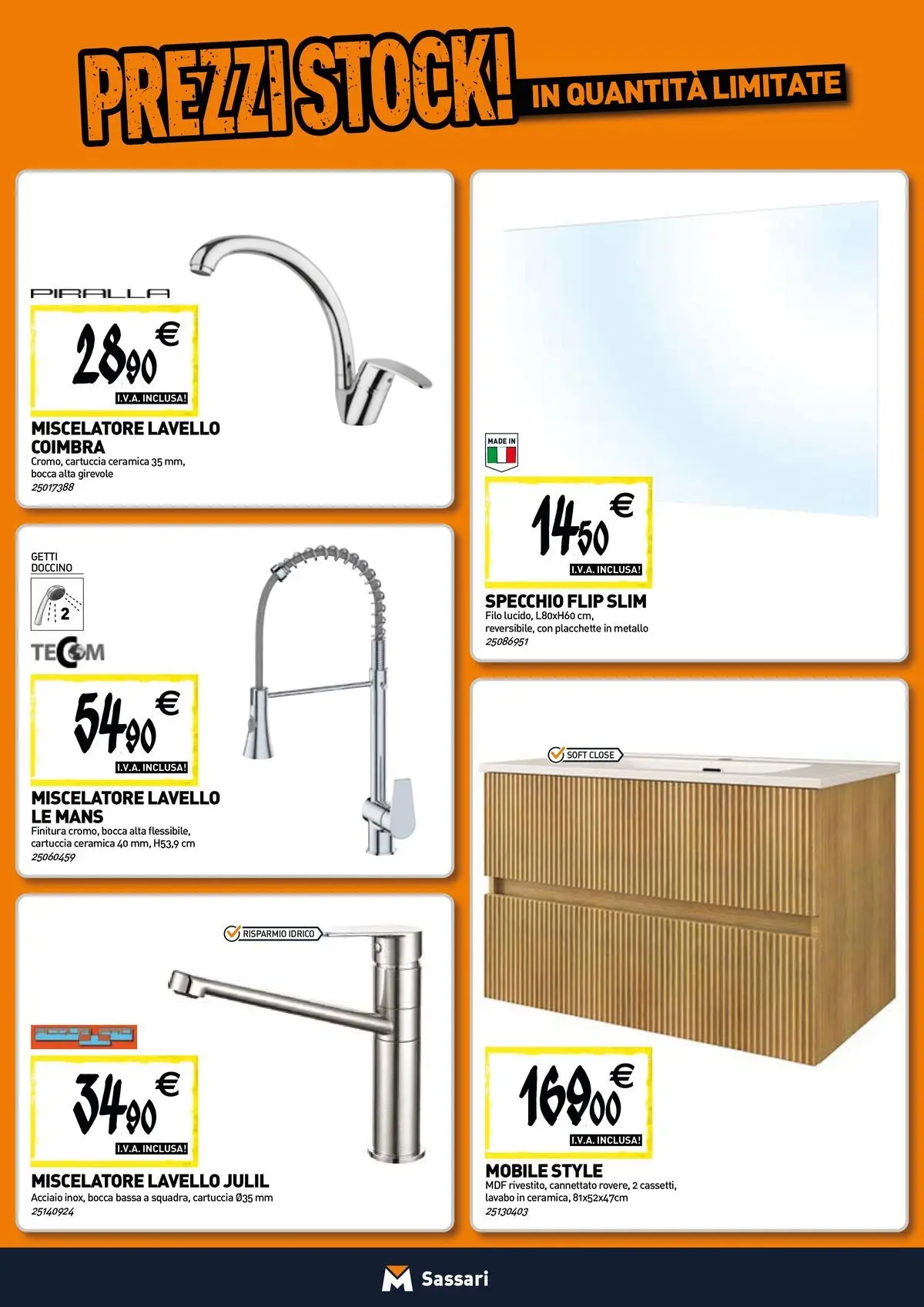 Nuovo TECNOMAT - Straordinari prezzi stock! dal 30/07/2026 > offerte anteprima 🛍️ | Pagina: 5 | Prodotti: Mobile, Lavello, Miscelatore, Specchio