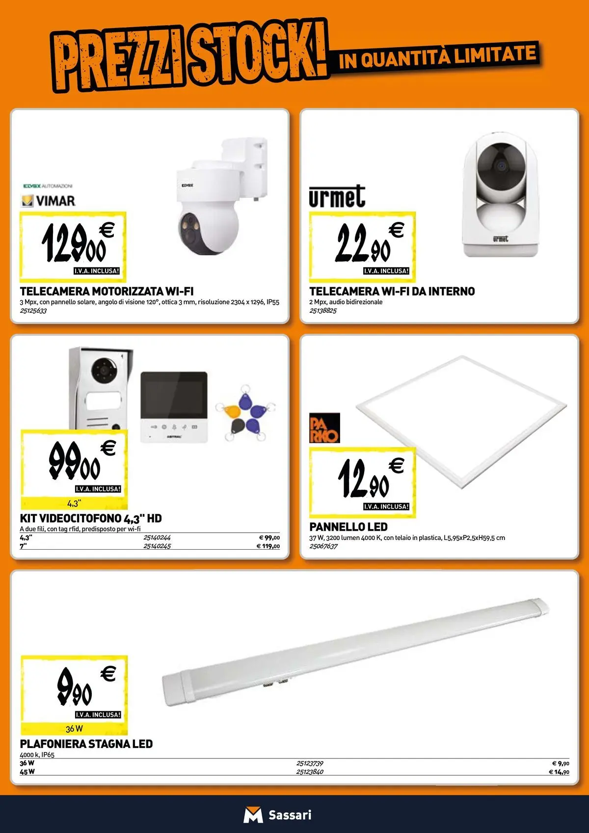 Nuovo TECNOMAT - Straordinari prezzi stock! dal 30/07/2026 > offerte anteprima 🛍️ | Pagina: 9 | Prodotti: Audio