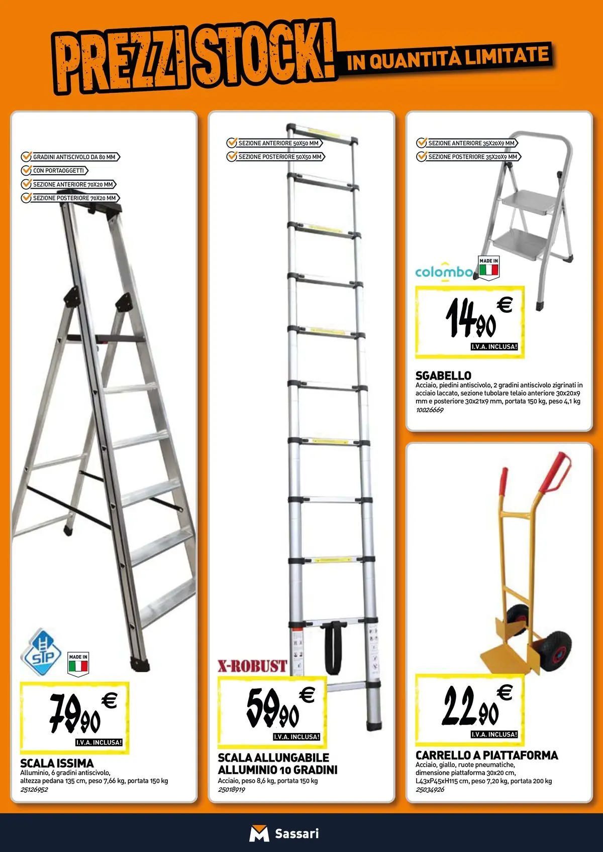 Nuovo TECNOMAT - Straordinari prezzi stock! dal 30/07/2026 > offerte anteprima 🛍️ | Pagina: 15 | Prodotti: Carrello, Sgabello, Scala, Alluminio