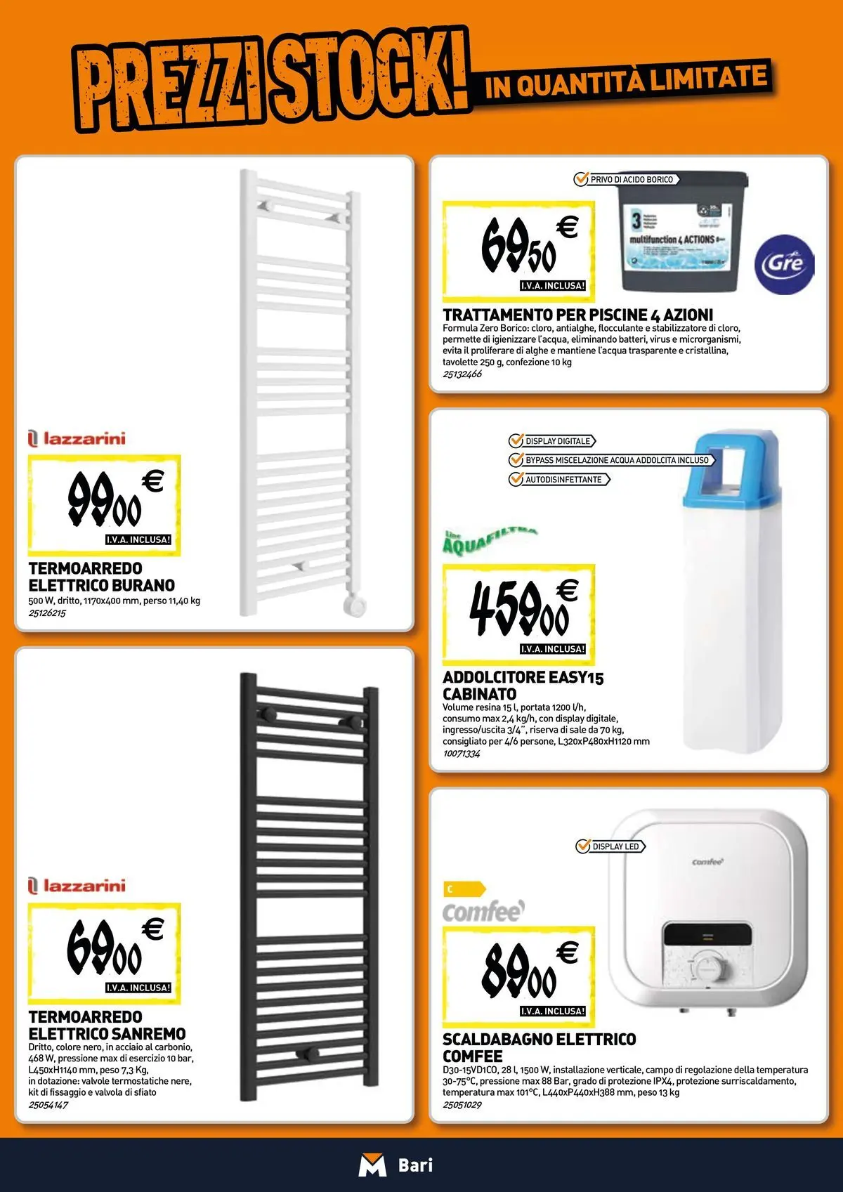 Nuovo TECNOMAT - Straordinari prezzi stock! dal 30/07/2026 > offerte anteprima 🛍️ | Pagina: 6 | Prodotti: Scaldabagno, Acqua, Sale