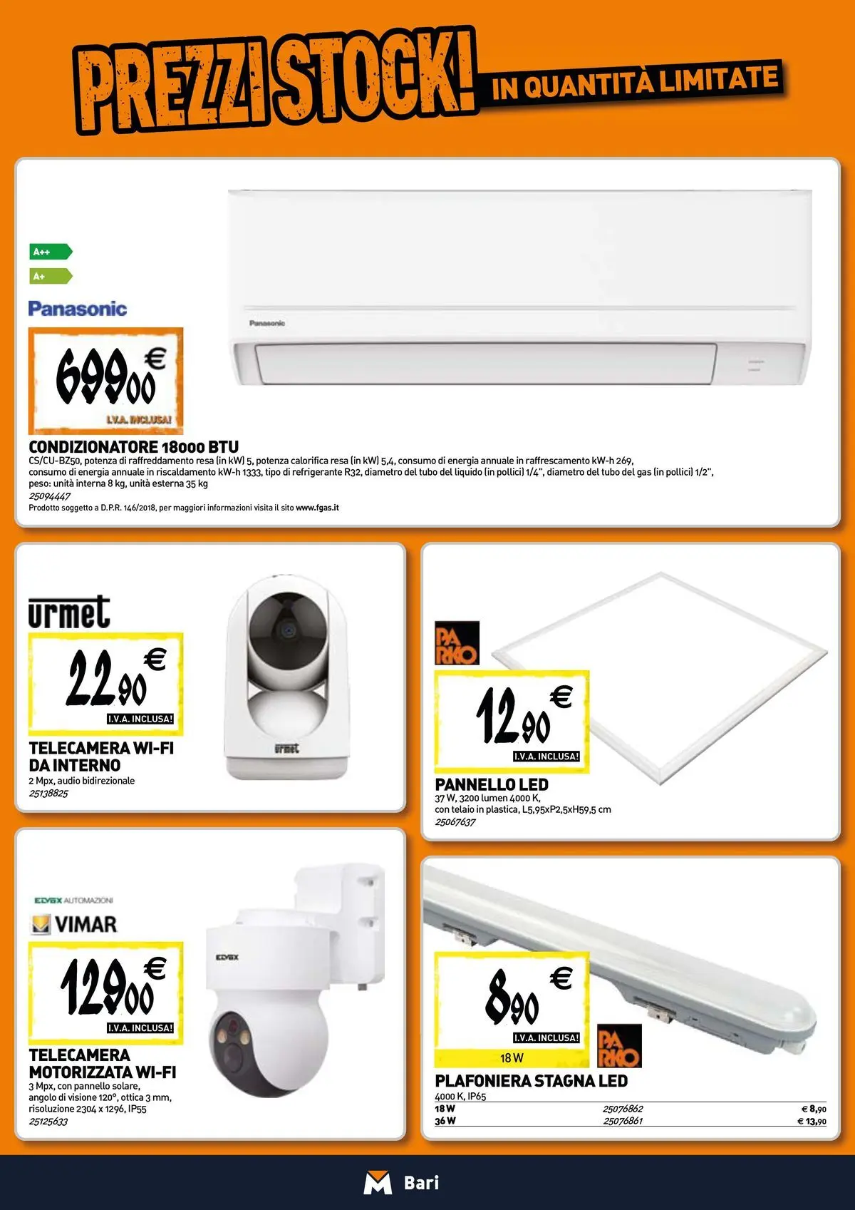 Nuovo TECNOMAT - Straordinari prezzi stock! dal 30/07/2026 > offerte anteprima 🛍️ | Pagina: 9 | Prodotti: Tubo, Audio, Condizionatore