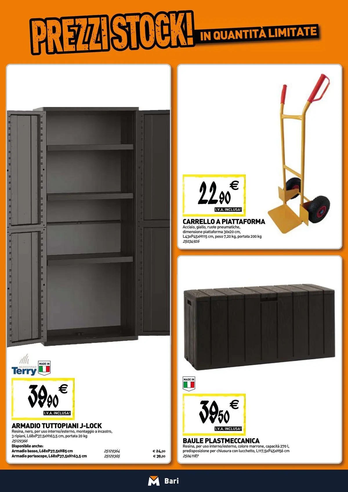 Nuovo TECNOMAT - Straordinari prezzi stock! dal 30/07/2026 > offerte anteprima 🛍️ | Pagina: 16 | Prodotti: Carrello, Baule, Armadio