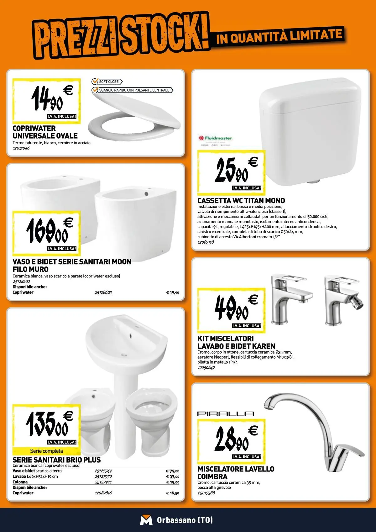 Nuovo TECNOMAT - Straordinari prezzi stock! dal 30/07/2026 > offerte anteprima 🛍️ | Pagina: 4 | Prodotti: Tubo, Lavello, Miscelatore, WC