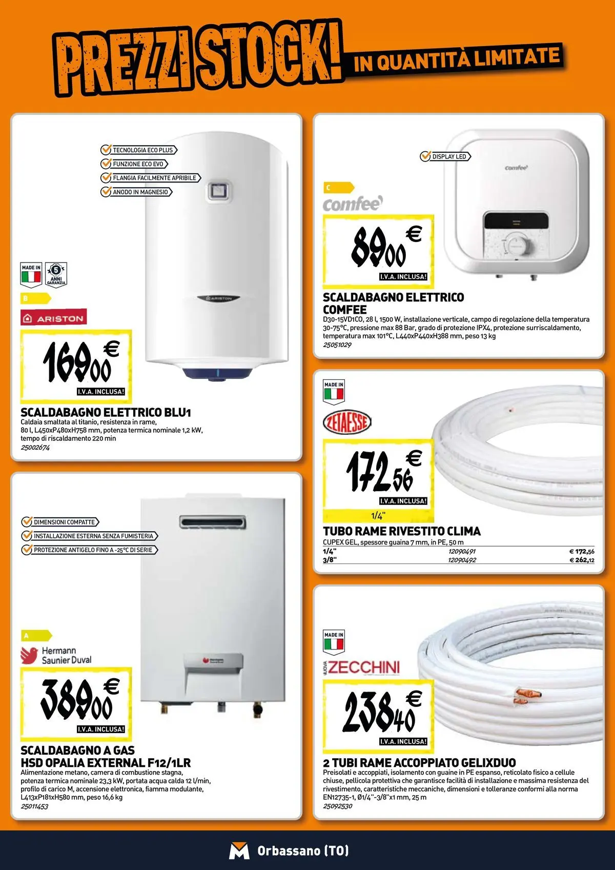 Nuovo TECNOMAT - Straordinari prezzi stock! dal 30/07/2026 > offerte anteprima 🛍️ | Pagina: 7 | Prodotti: Scaldabagno, Acqua, Tubo, Pellicola