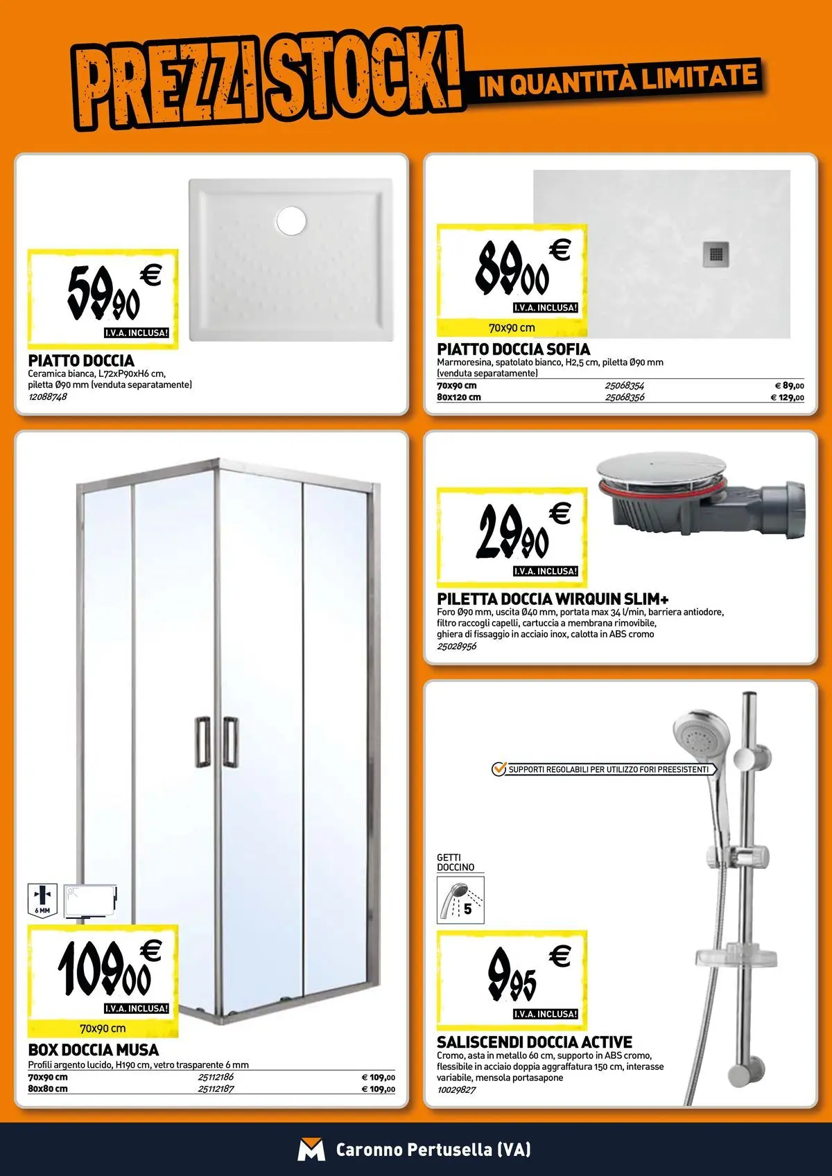 Nuovo TECNOMAT - Straordinari prezzi stock! dal 30/07/2026 > offerte anteprima 🛍️ | Pagina: 2 | Prodotti: Box doccia, Piatto, Mensola, Doccia