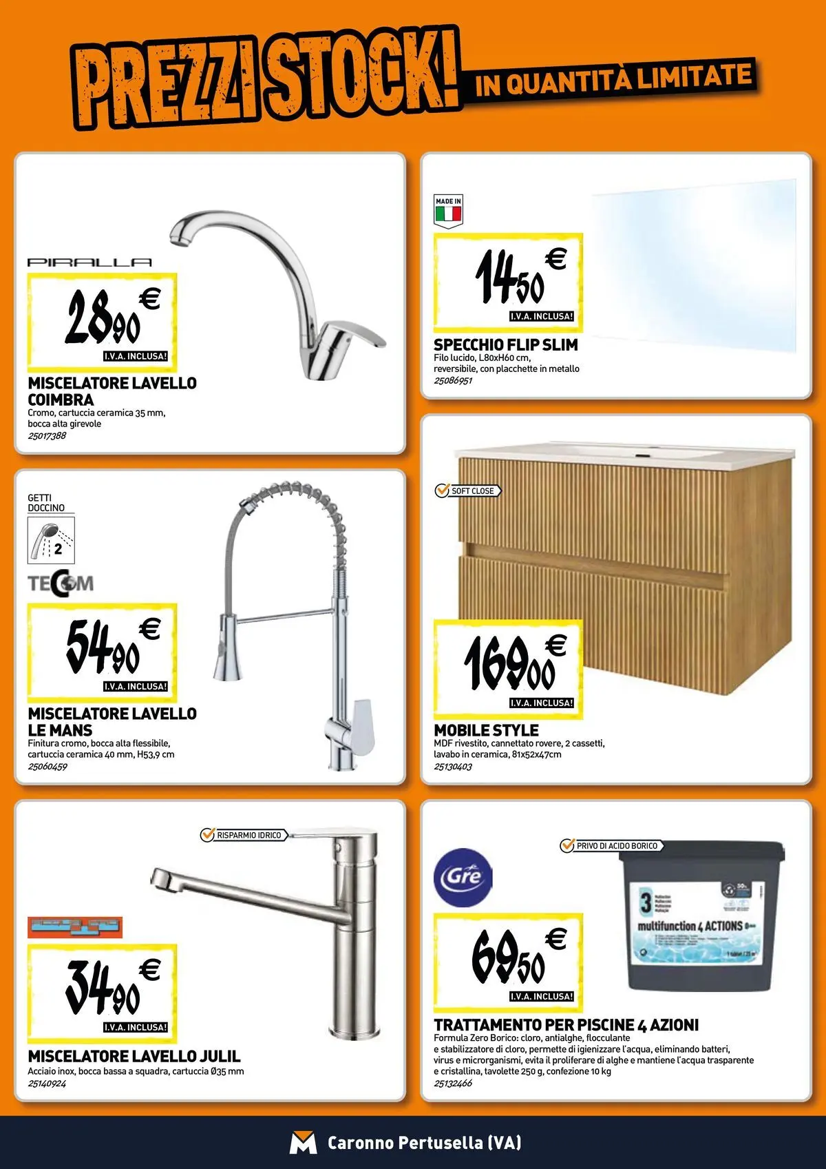 Nuovo TECNOMAT - Straordinari prezzi stock! dal 30/07/2026 > offerte anteprima 🛍️ | Pagina: 5 | Prodotti: Mobile, Lavello, Miscelatore, Specchio