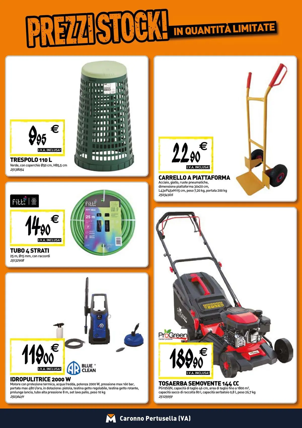 Nuovo TECNOMAT - Straordinari prezzi stock! dal 30/07/2026 > offerte anteprima 🛍️ | Pagina: 17 | Prodotti: Acqua, Tubo, Carrello, Idropulitrice