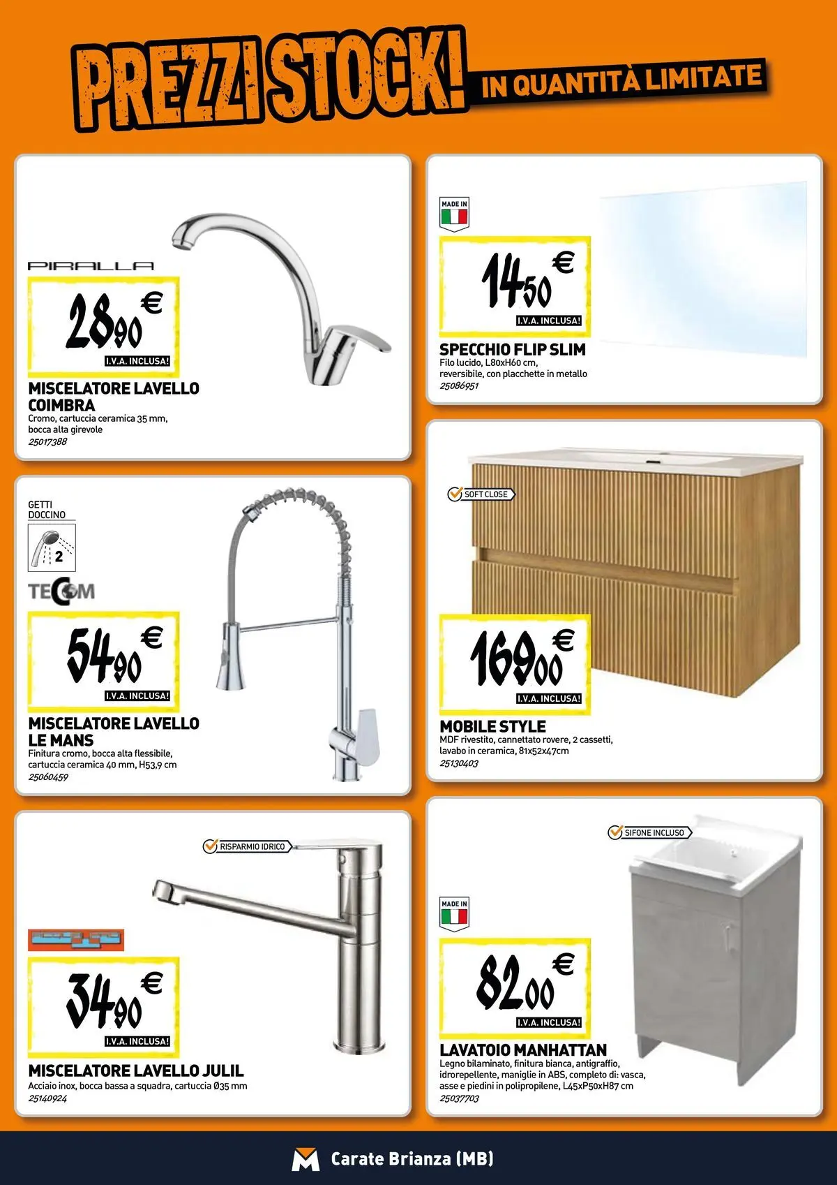 Nuovo TECNOMAT - Straordinari prezzi stock! dal 30/07/2026 > offerte anteprima 🛍️ | Pagina: 5 | Prodotti: Mobile, Lavello, Miscelatore, Specchio