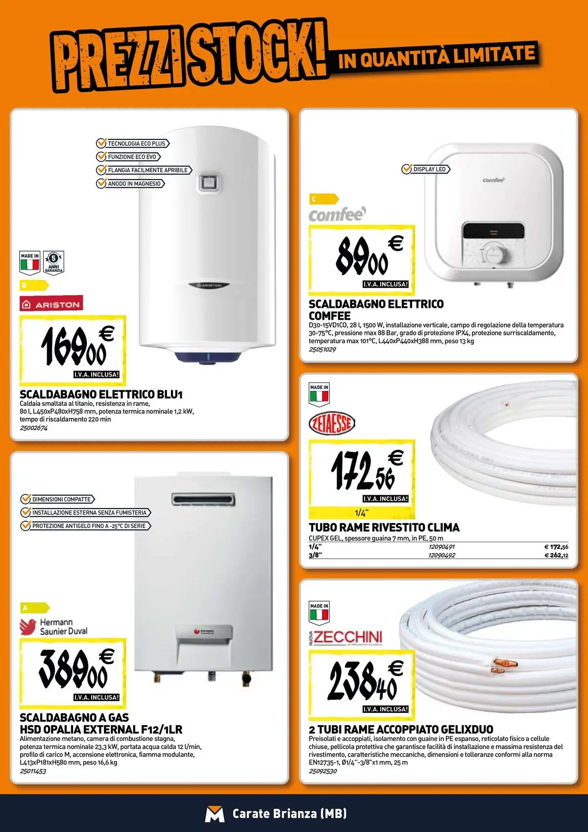 Nuovo TECNOMAT - Straordinari prezzi stock! dal 30/07/2026 > offerte anteprima 🛍️ | Pagina: 7 | Prodotti: Scaldabagno, Acqua, Tubo, Pellicola