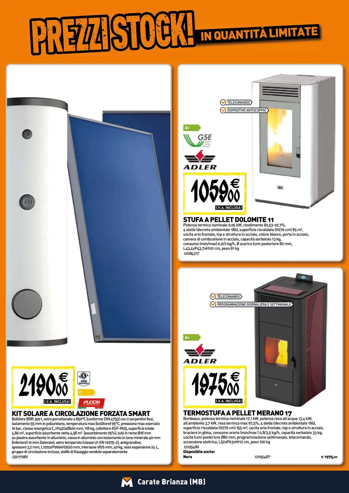 Nuovo TECNOMAT - Straordinari prezzi stock! dal 30/07/2026 > offerte anteprima 🛍️ | Pagina: 8 | Prodotti: Stufa a pellet, Top, Alluminio, Vaso