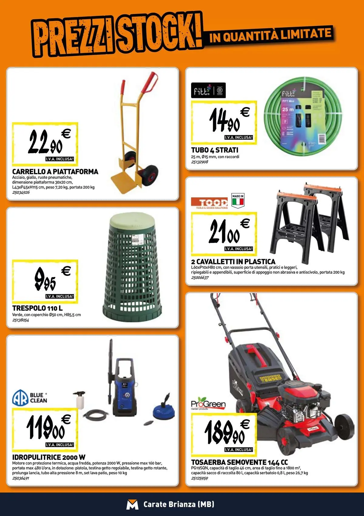 Nuovo TECNOMAT - Straordinari prezzi stock! dal 30/07/2026 > offerte anteprima 🛍️ | Pagina: 18 | Prodotti: Acqua, Carrello, Idropulitrice, Vassoio