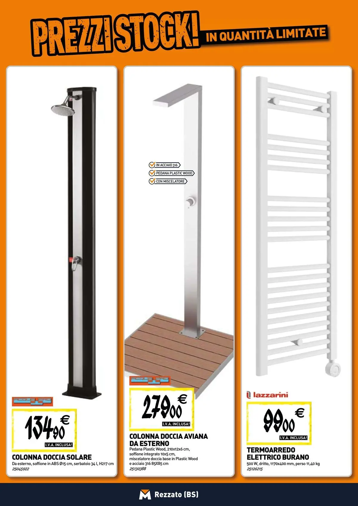 Nuovo TECNOMAT - Straordinari prezzi stock! dal 30/07/2026 > offerte anteprima 🛍️ | Pagina: 6 | Prodotti: Miscelatore, Doccia solare, Doccia