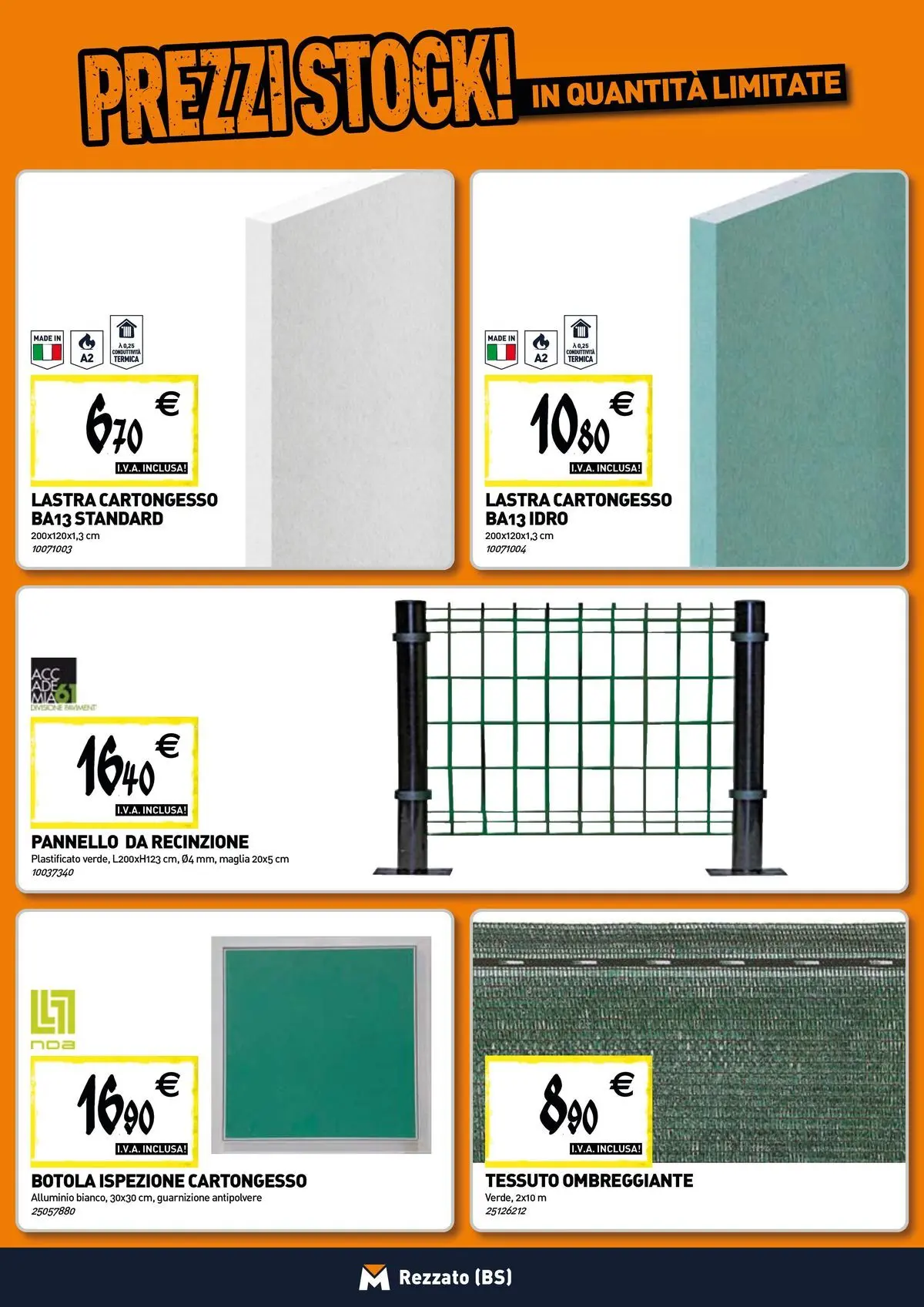 Nuovo TECNOMAT - Straordinari prezzi stock! dal 30/07/2026 > offerte anteprima 🛍️ | Pagina: 14 | Prodotti: Recinzione, Alluminio