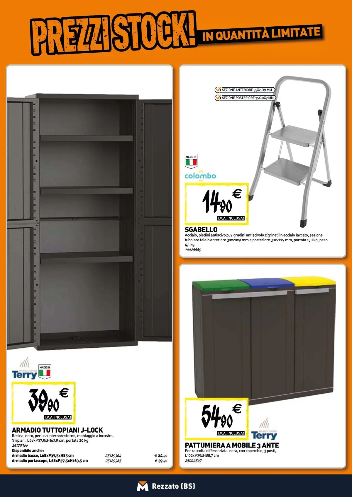 Nuovo TECNOMAT - Straordinari prezzi stock! dal 30/07/2026 > offerte anteprima 🛍️ | Pagina: 17 | Prodotti: Mobile, Sgabello, Pattumiera, Armadio