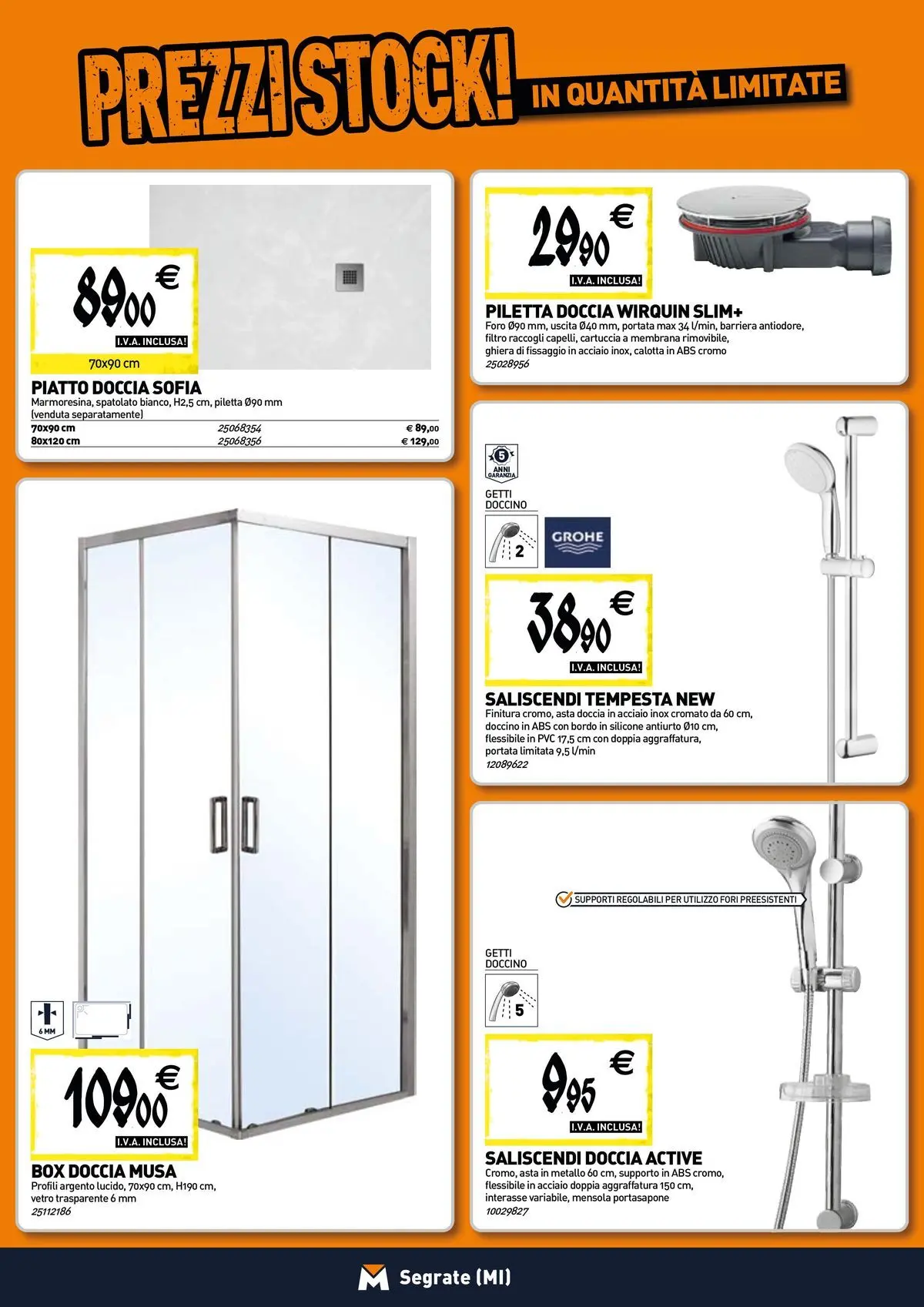 Nuovo TECNOMAT - Straordinari prezzi stock! dal 30/07/2026 > offerte anteprima 🛍️ | Pagina: 2 | Prodotti: Box doccia, Piatto, Mensola, Doccia
