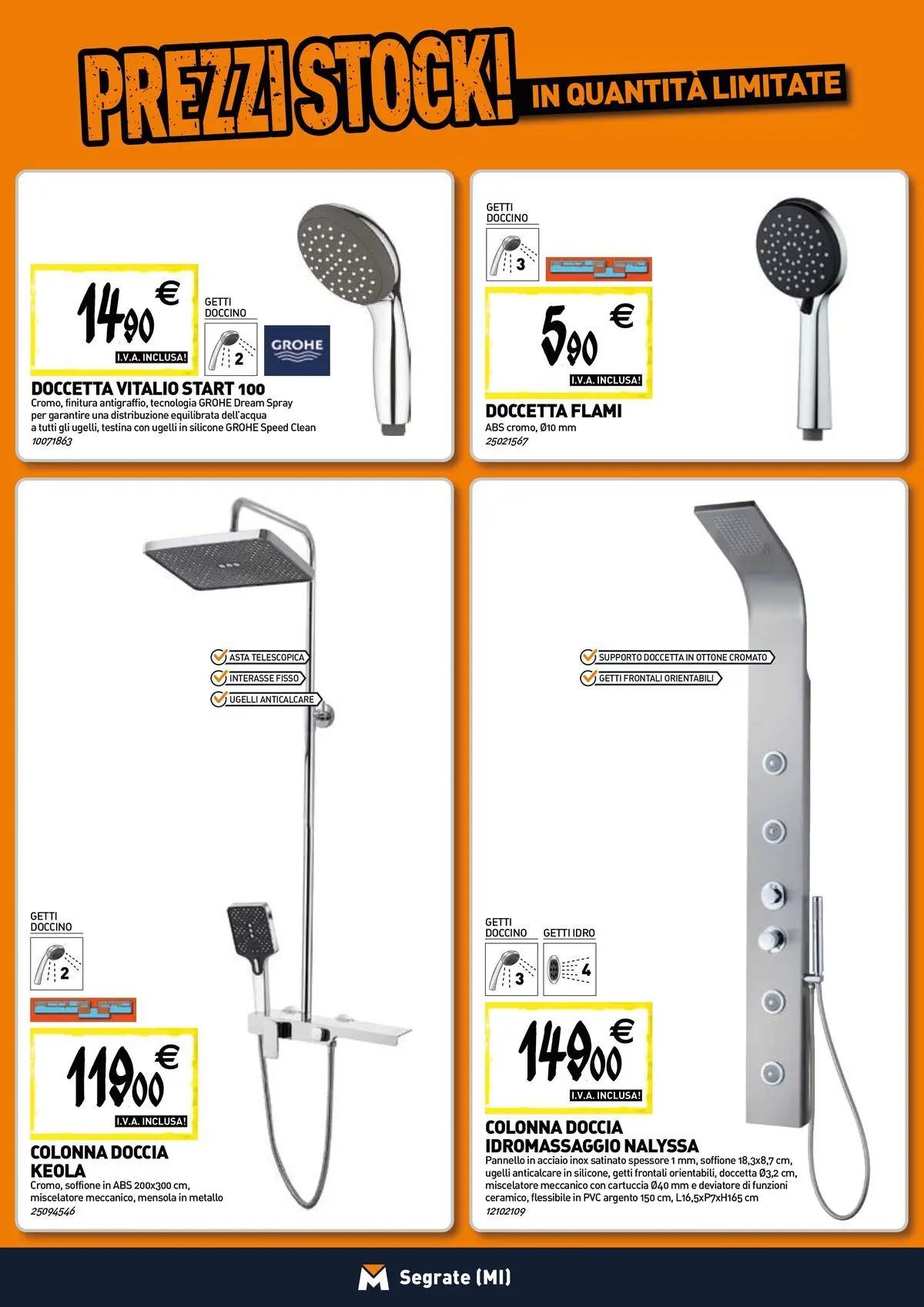 Nuovo TECNOMAT - Straordinari prezzi stock! dal 30/07/2026 > offerte anteprima 🛍️ | Pagina: 3 | Prodotti: Anticalcare, Miscelatore, Silicone, Doccia