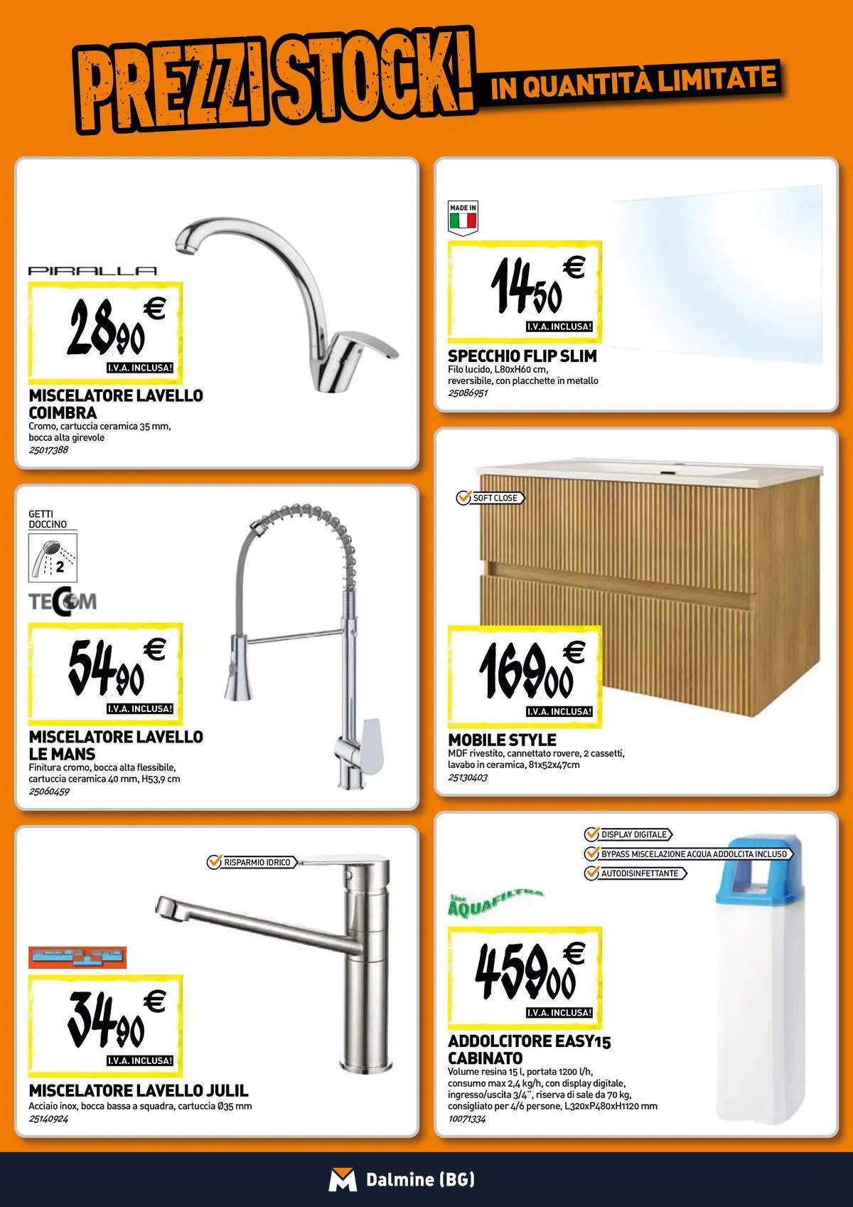 Nuovo TECNOMAT - Straordinari prezzi stock! dal 30/07/2026 > offerte anteprima 🛍️ | Pagina: 5 | Prodotti: Acqua, Sale, Lavello, Miscelatore