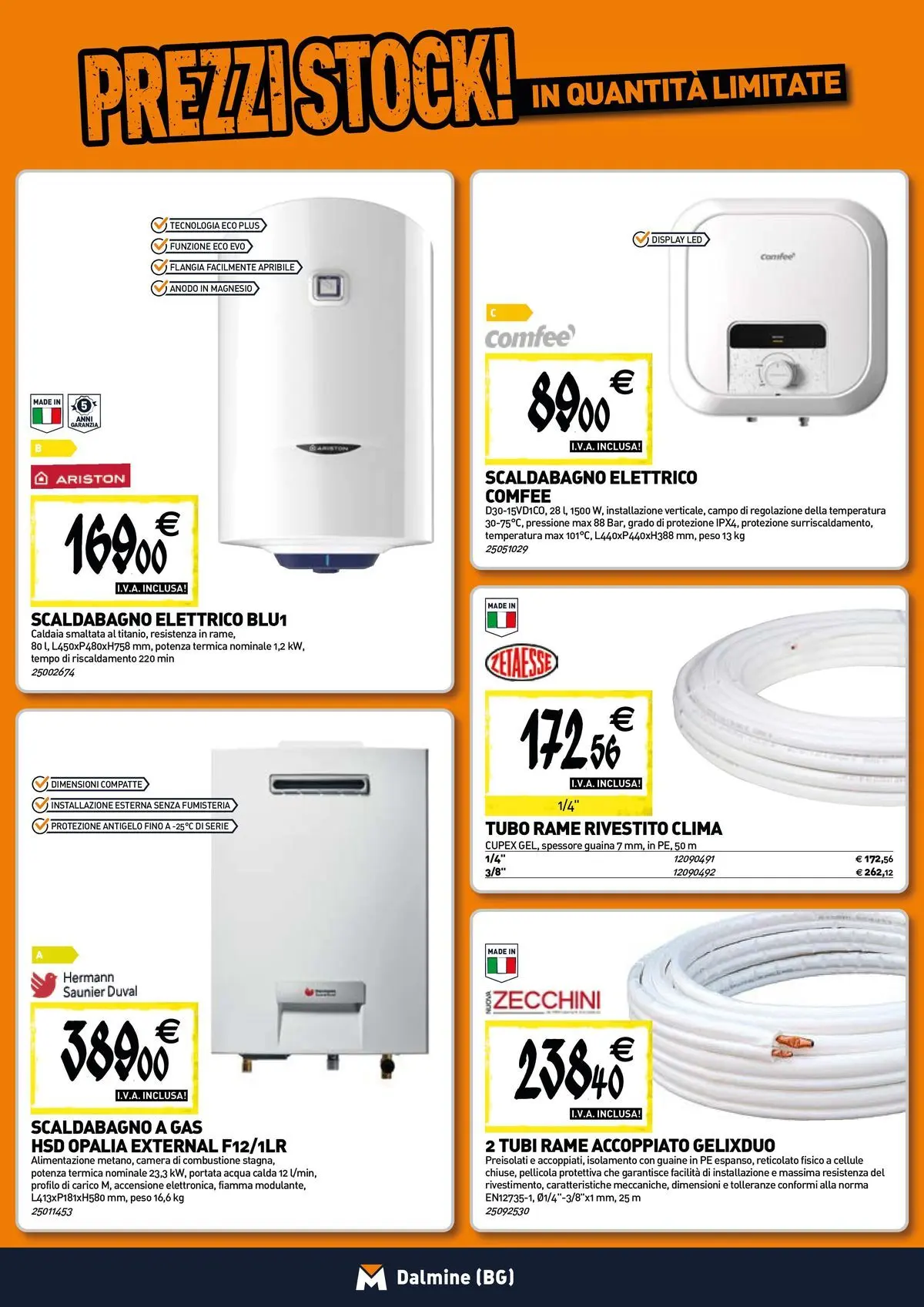 Nuovo TECNOMAT - Straordinari prezzi stock! dal 30/07/2026 > offerte anteprima 🛍️ | Pagina: 7 | Prodotti: Scaldabagno, Caldaia, Tubo, Pellicola