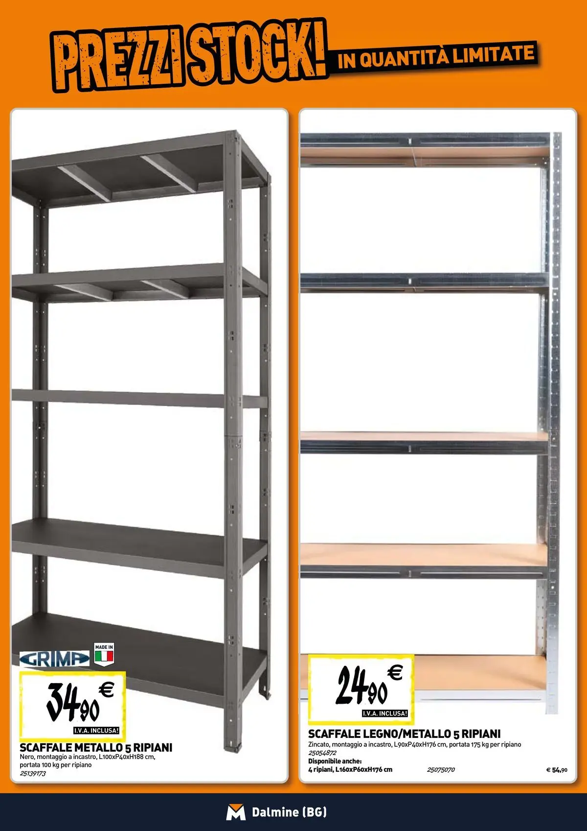 Nuovo TECNOMAT - Straordinari prezzi stock! dal 30/07/2026 > offerte anteprima 🛍️ | Pagina: 15 | Prodotti: Ripiano, Scaffale