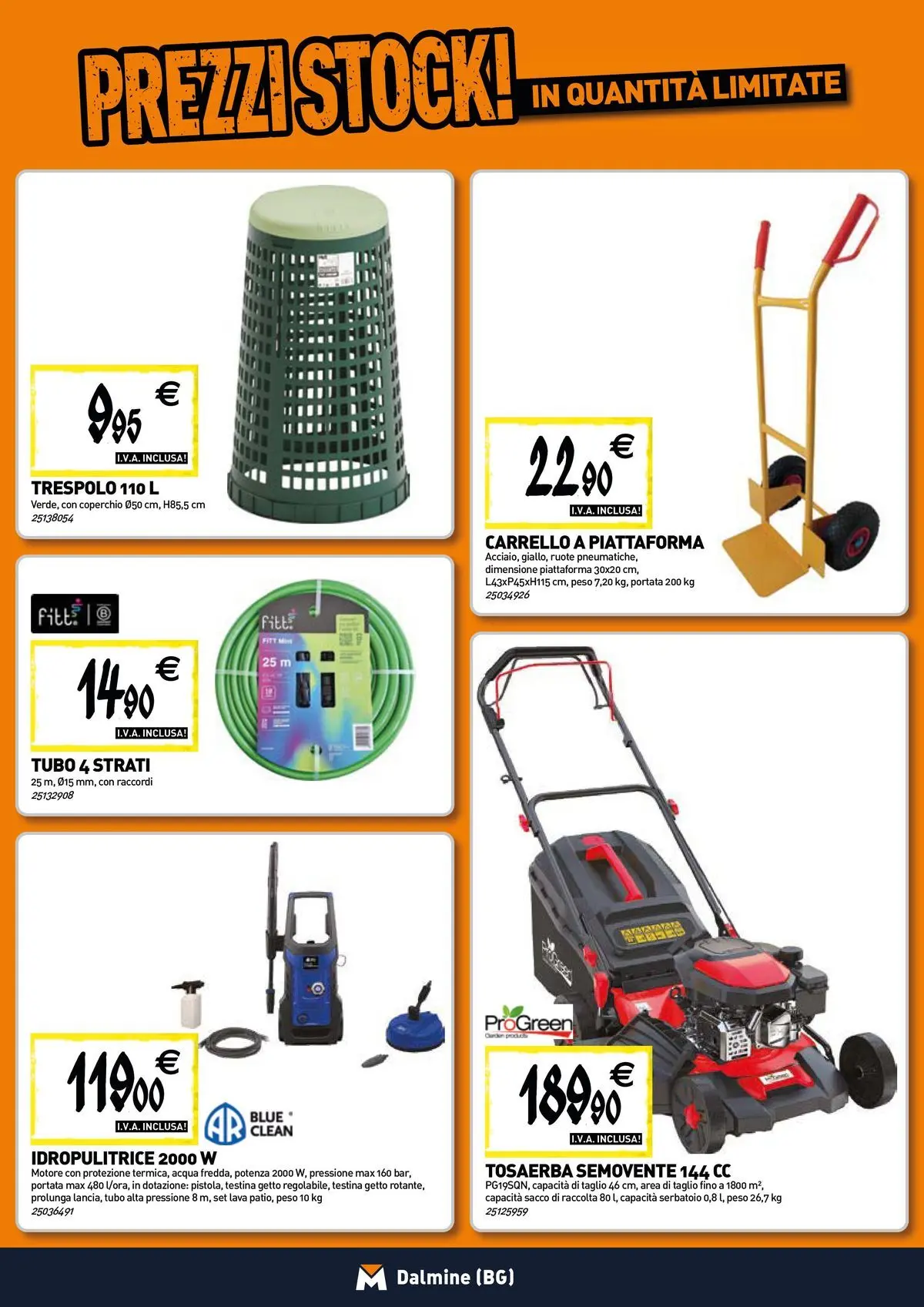 Nuovo TECNOMAT - Straordinari prezzi stock! dal 30/07/2026 > offerte anteprima 🛍️ | Pagina: 17 | Prodotti: Acqua, Tubo, Carrello, Idropulitrice