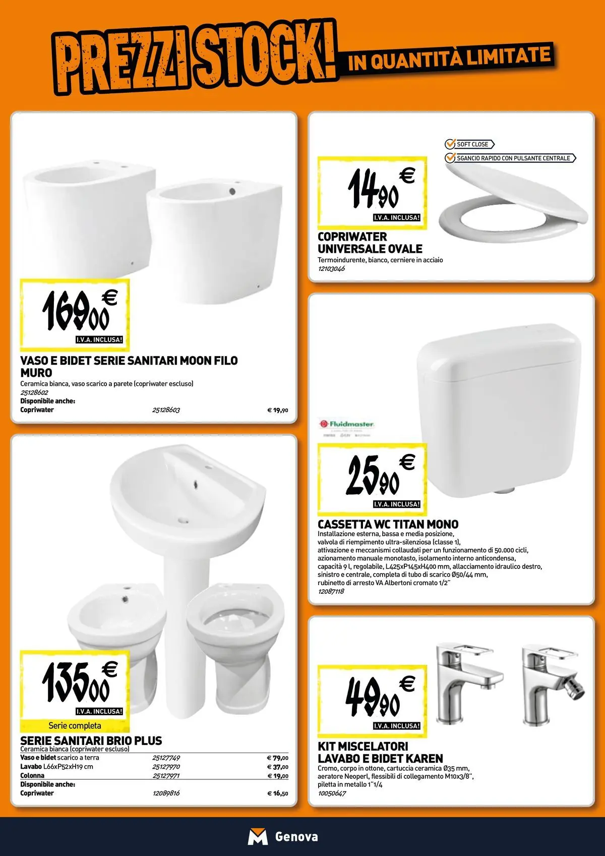 Nuovo TECNOMAT - Straordinari prezzi stock! dal 30/07/2026 > offerte anteprima 🛍️ | Pagina: 4 | Prodotti: Tubo, WC, Vaso, Terra