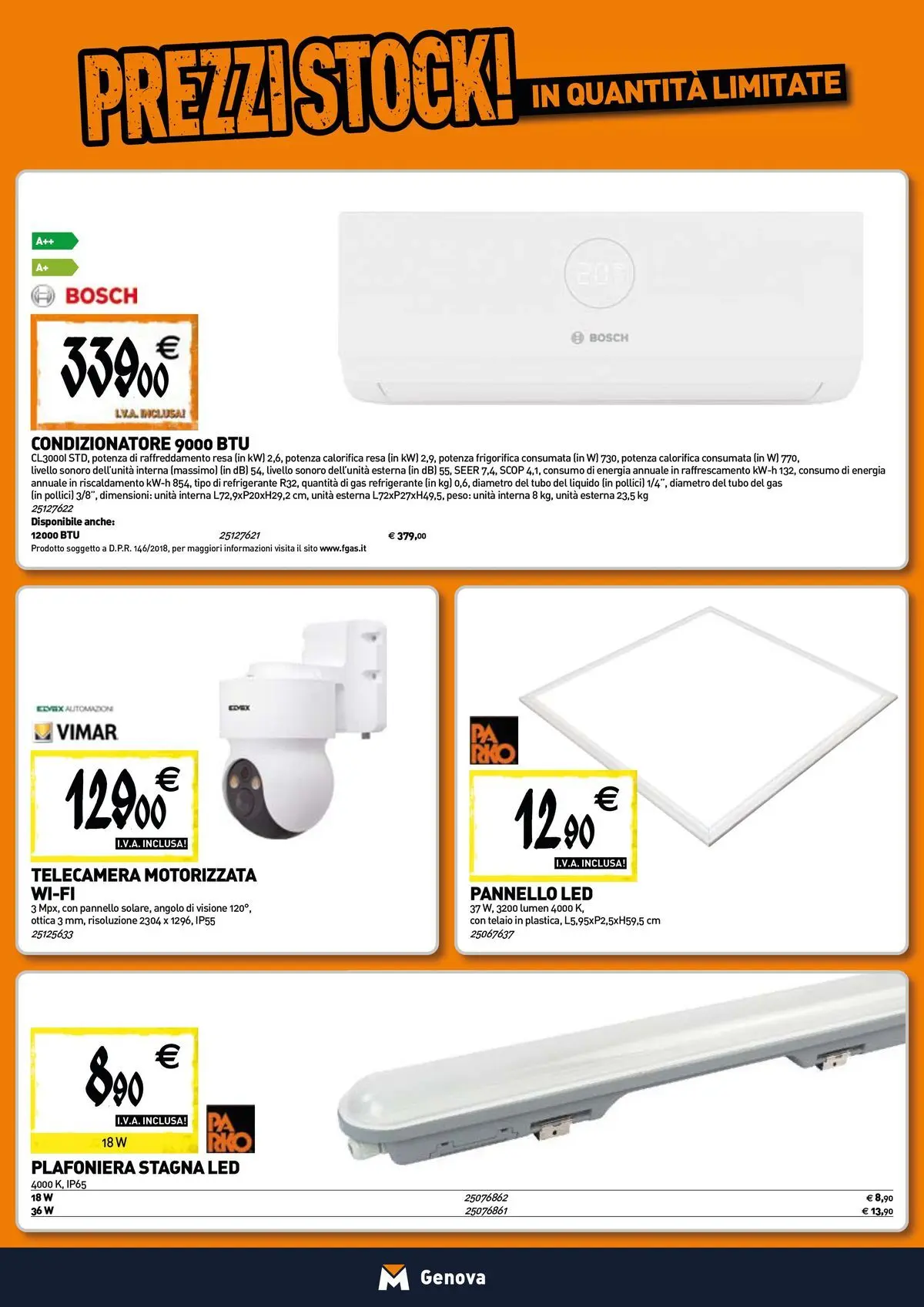 Nuovo TECNOMAT - Straordinari prezzi stock! dal 30/07/2026 > offerte anteprima 🛍️ | Pagina: 8 | Prodotti: Tubo, Condizionatore