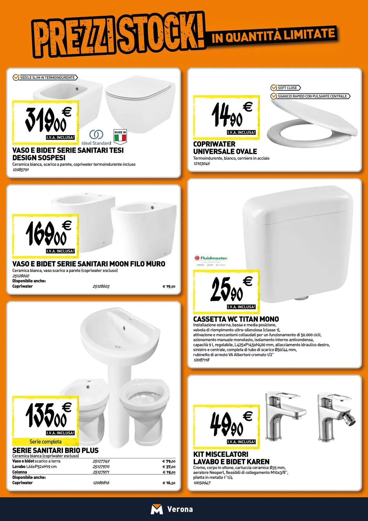 Nuovo TECNOMAT - Straordinari prezzi stock! dal 30/07/2026 > offerte anteprima 🛍️ | Pagina: 4 | Prodotti: Tubo, WC, Vaso, Terra